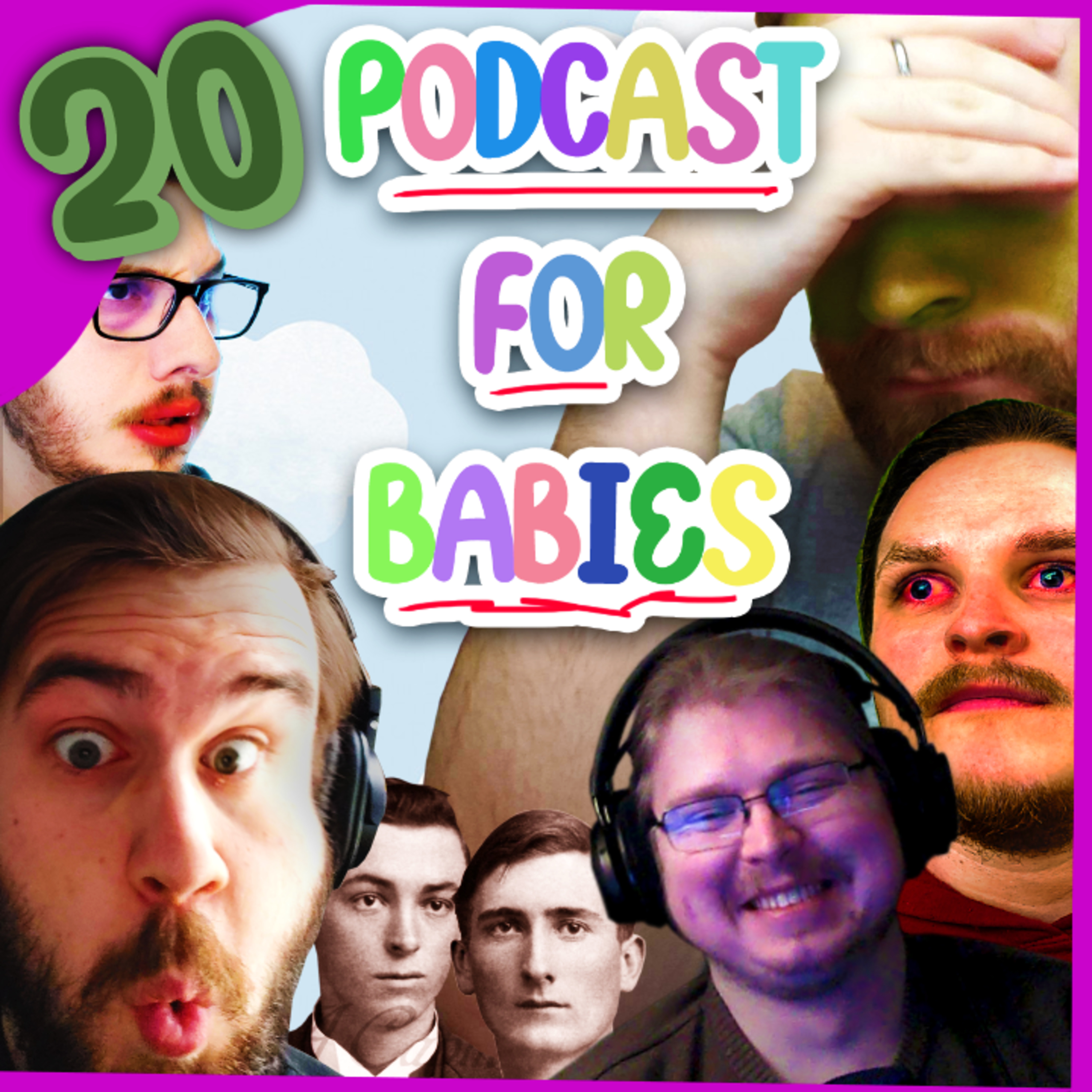20. THIS PODCAST IS 𝗡𝗢𝗧 FOR BABIES episode artwork