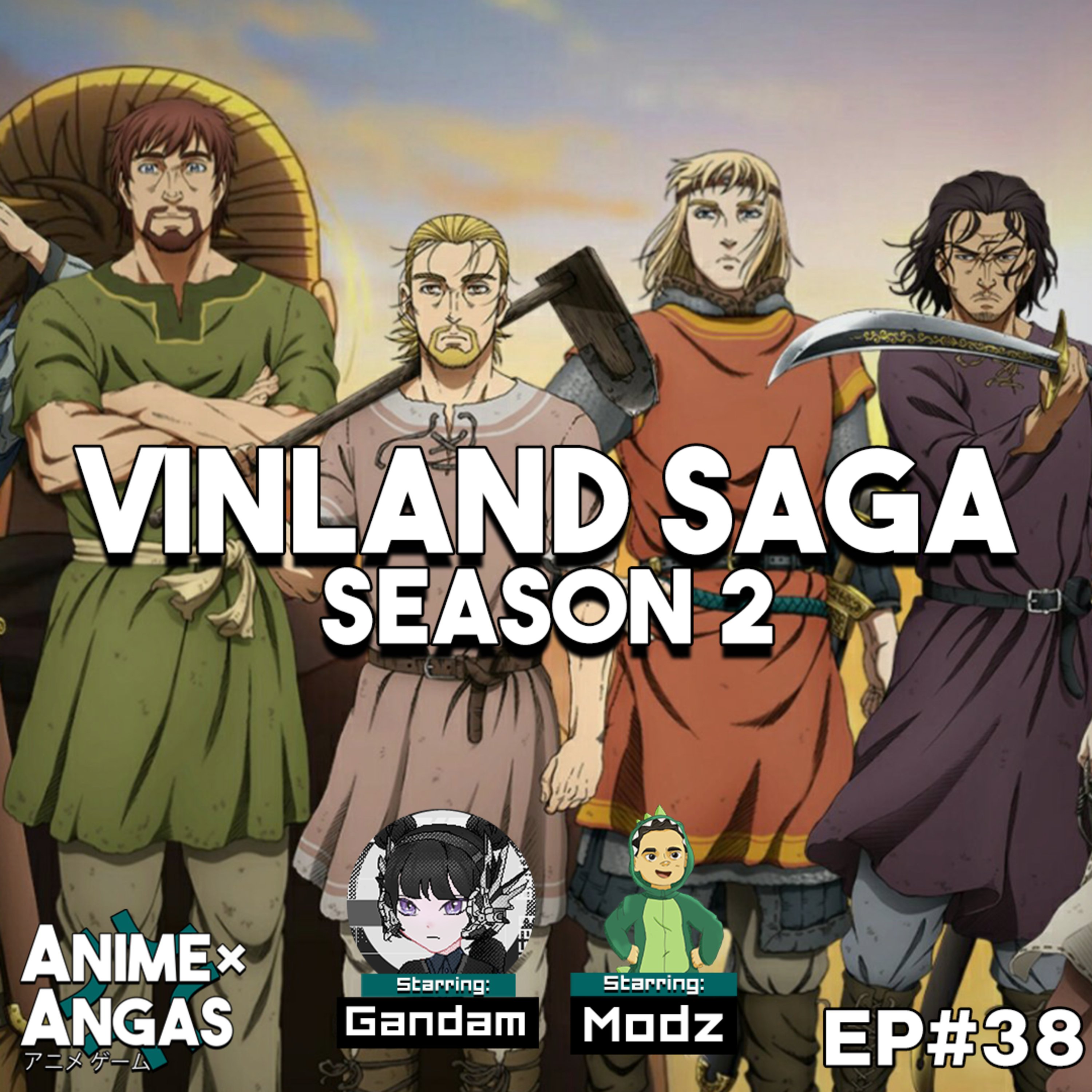 E38 - Vinland Saga S2 (feat. Gandam & Modz of Group Chat PH) episode artwork