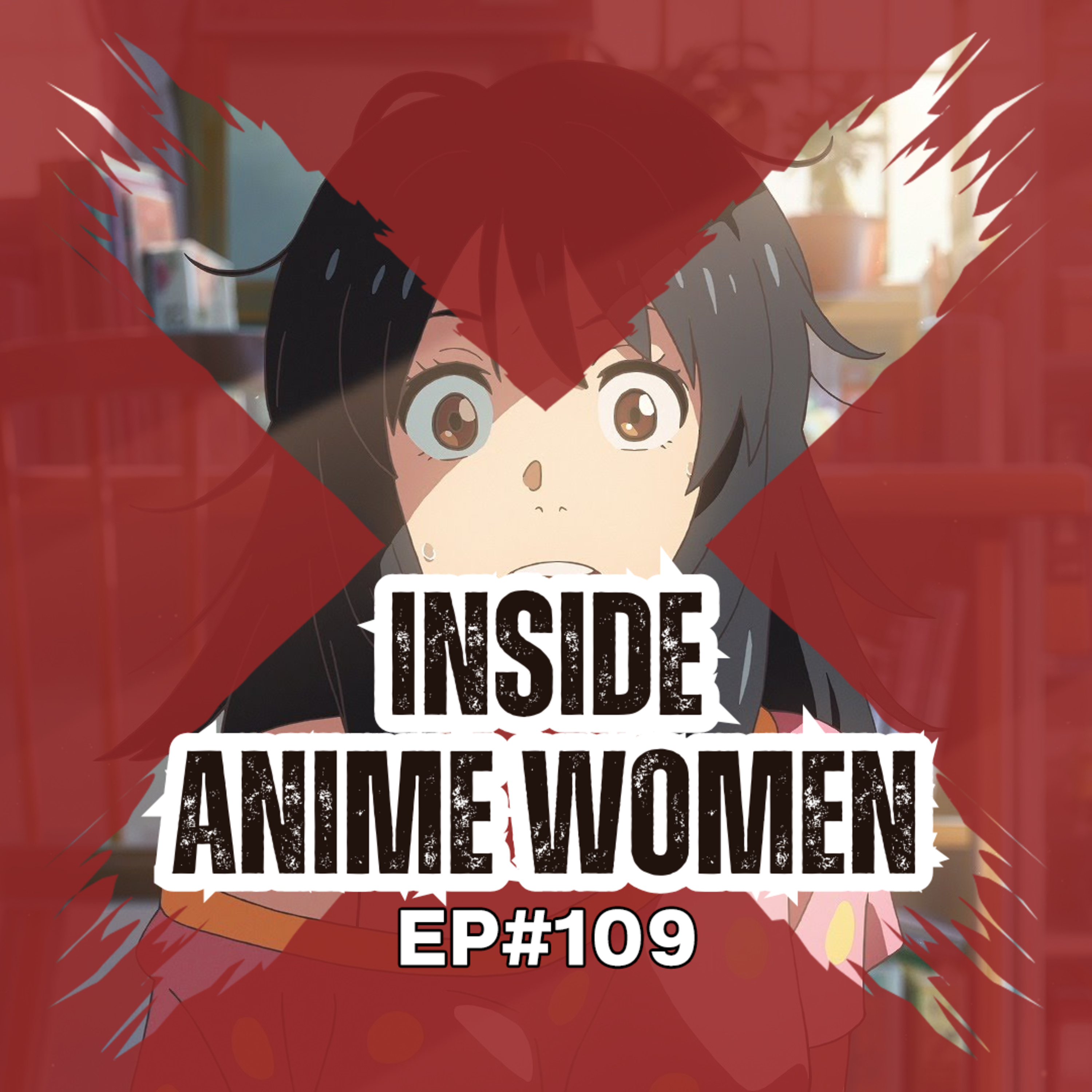 E109 - Inside Anime Women episode artwork
