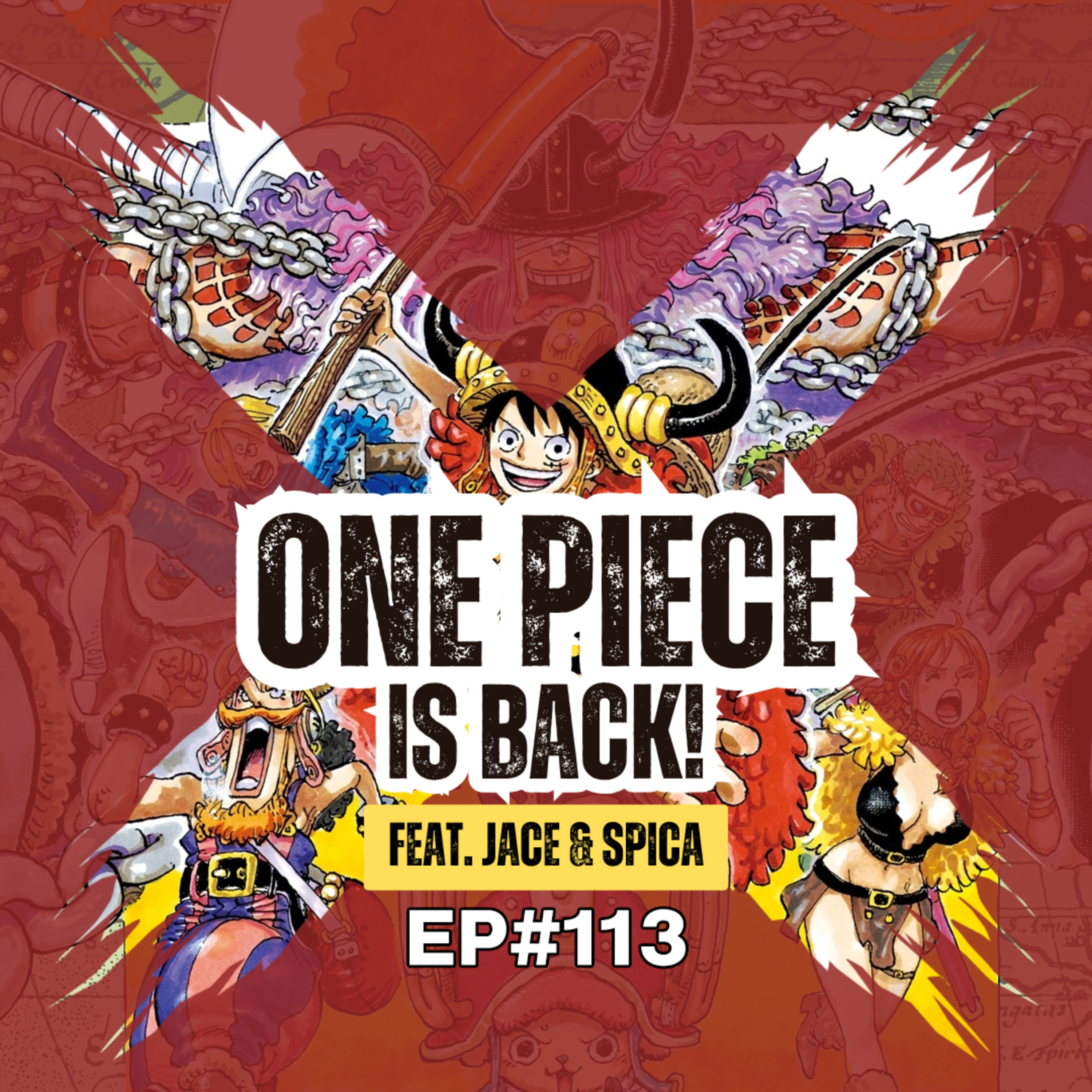 E113 - One Piece is El Back! (feat. jace & spica) episode artwork