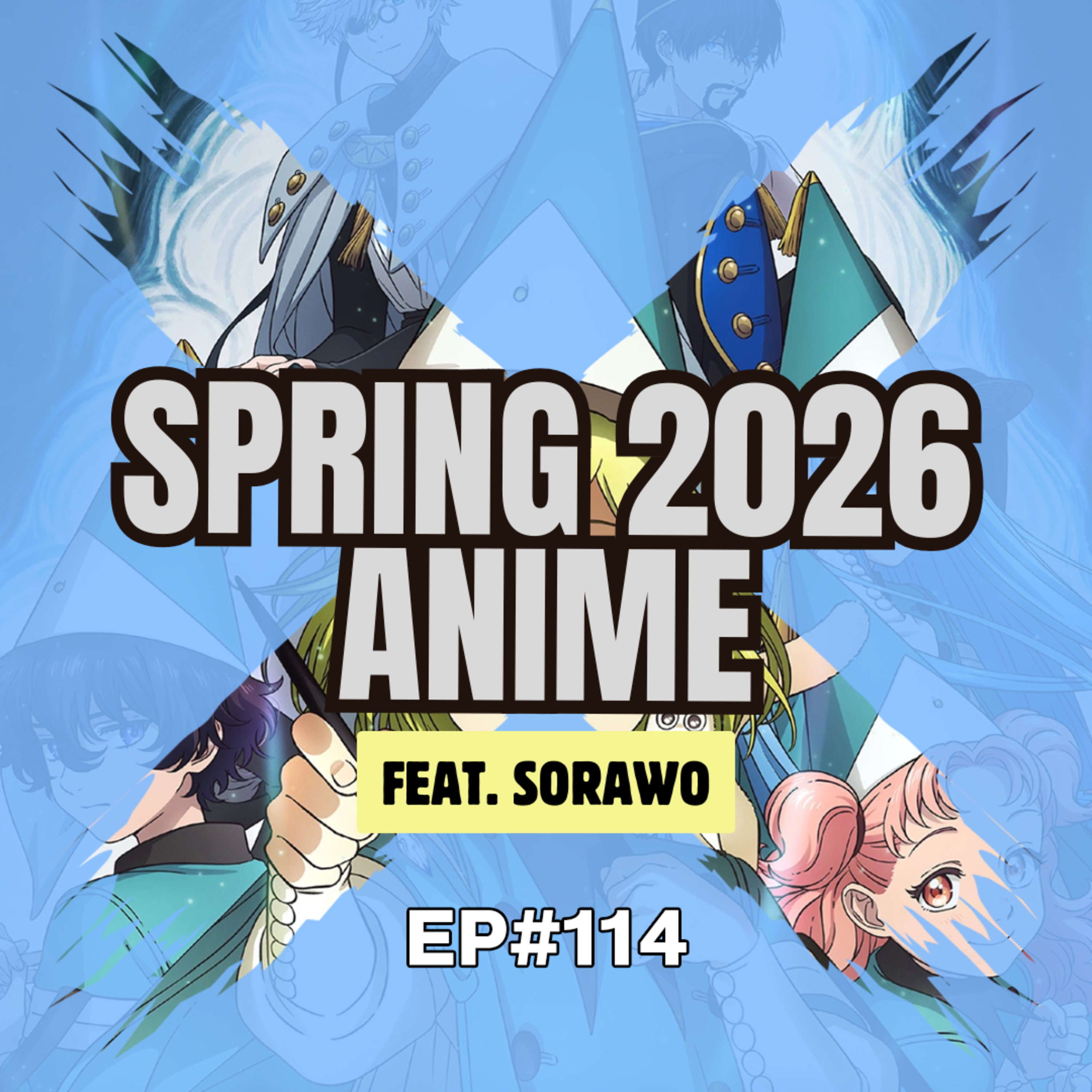 E114 - Spring 2026 Anime (feat. Sorawo) episode artwork
