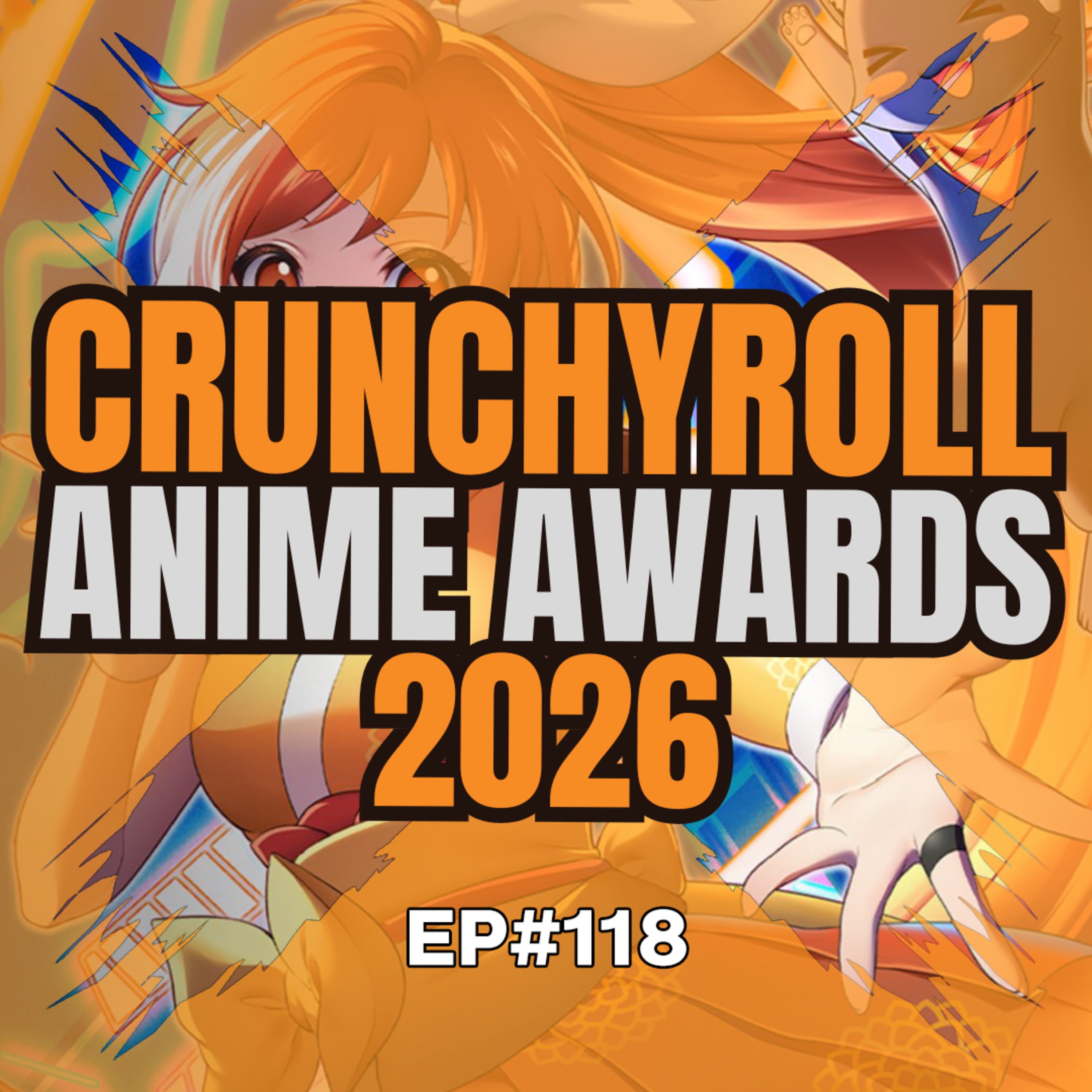 E118 - Crunchyroll's Anime Awards 2026 episode artwork