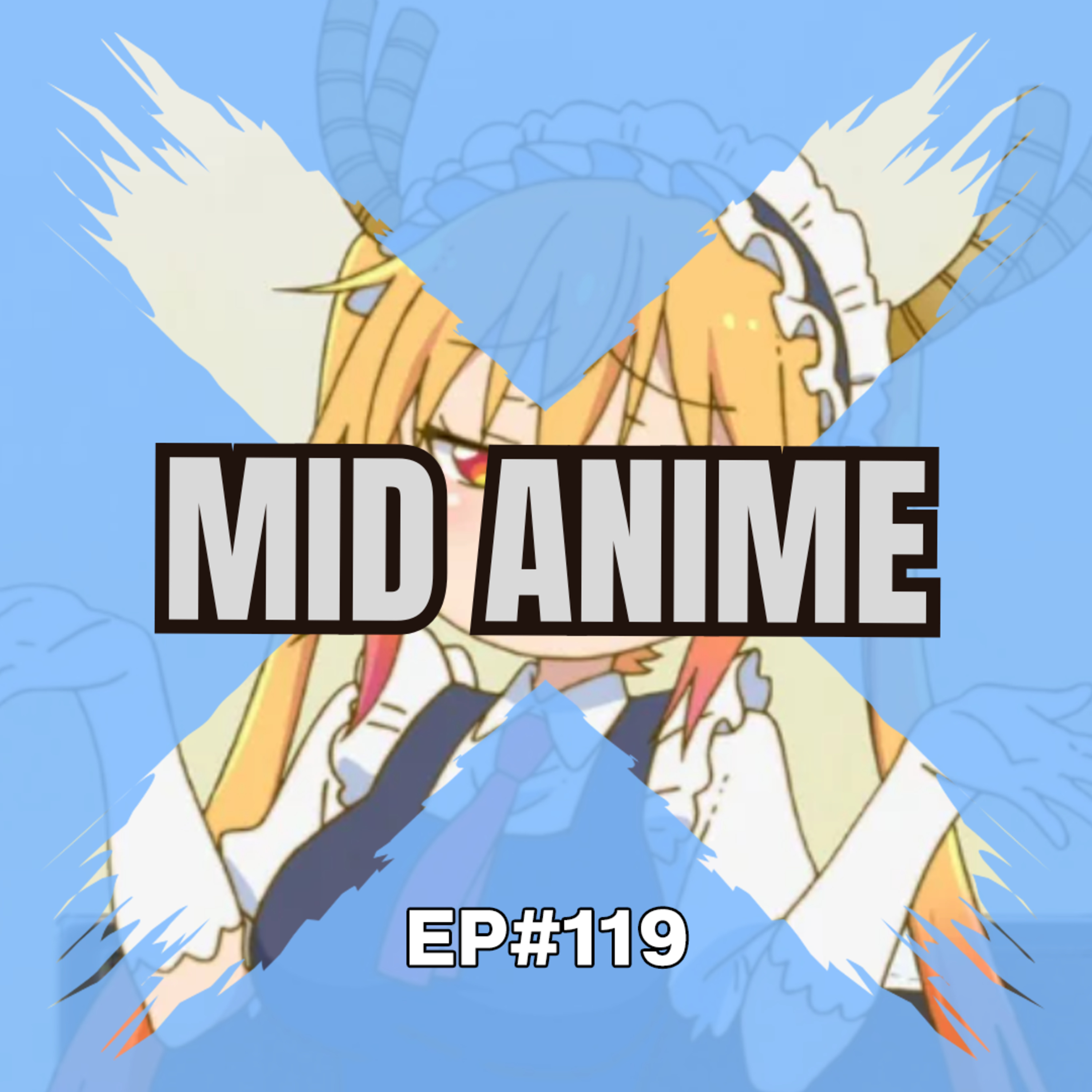 E119 - Mid Anime episode artwork