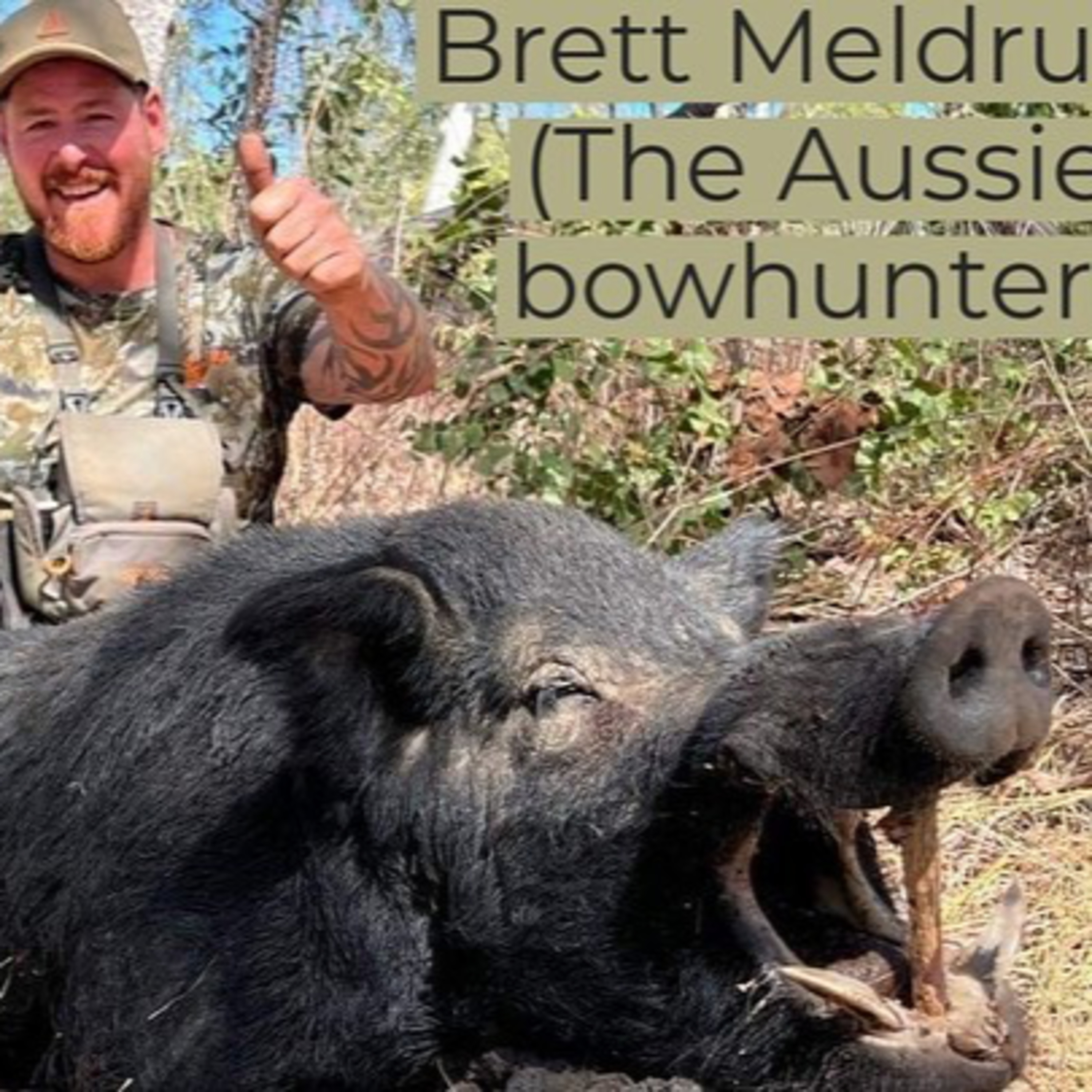 The Aussie Bow Hunter Brett Meldrum
