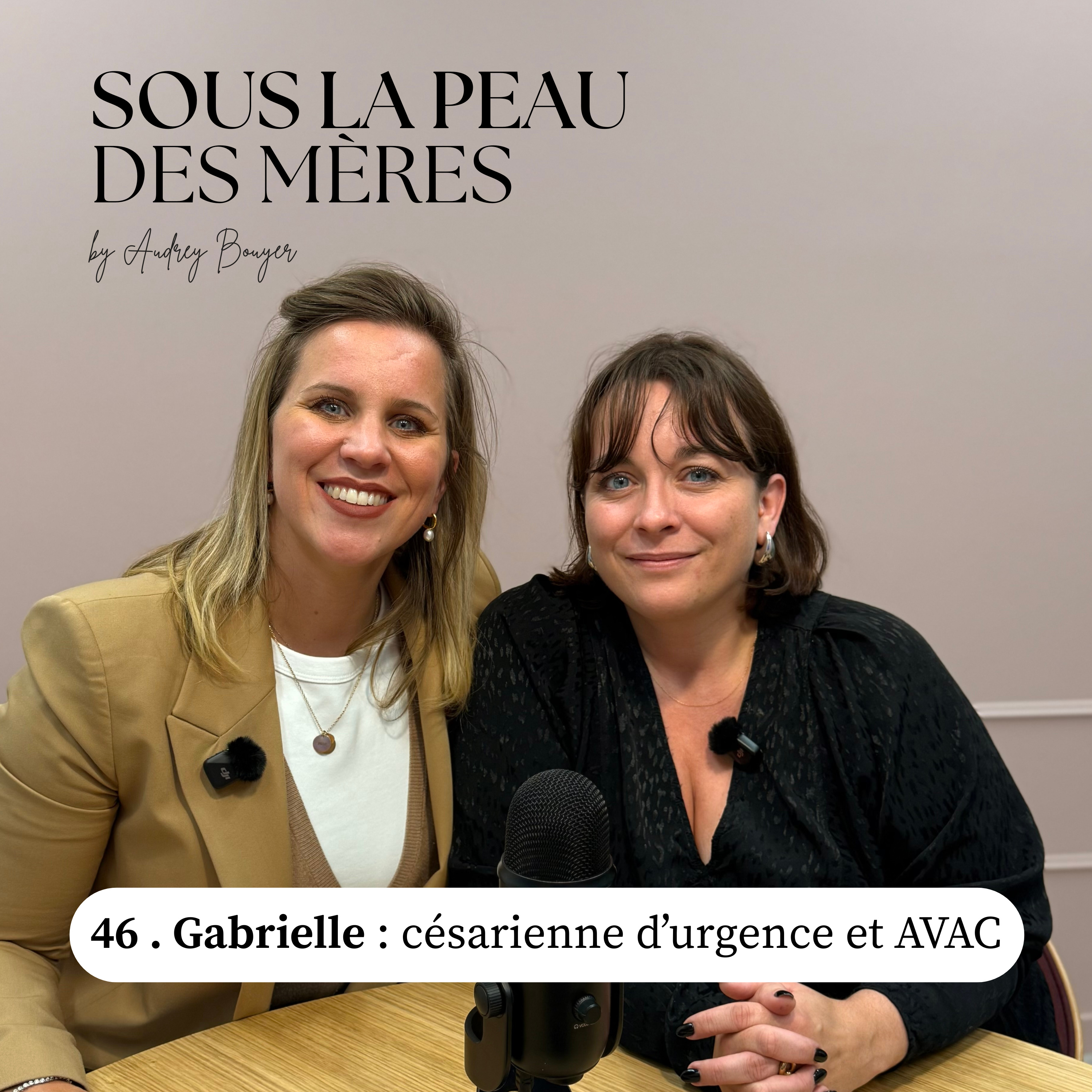 46. Gabrielle - Après le traumatisme un accouchement dans la joie episode artwork