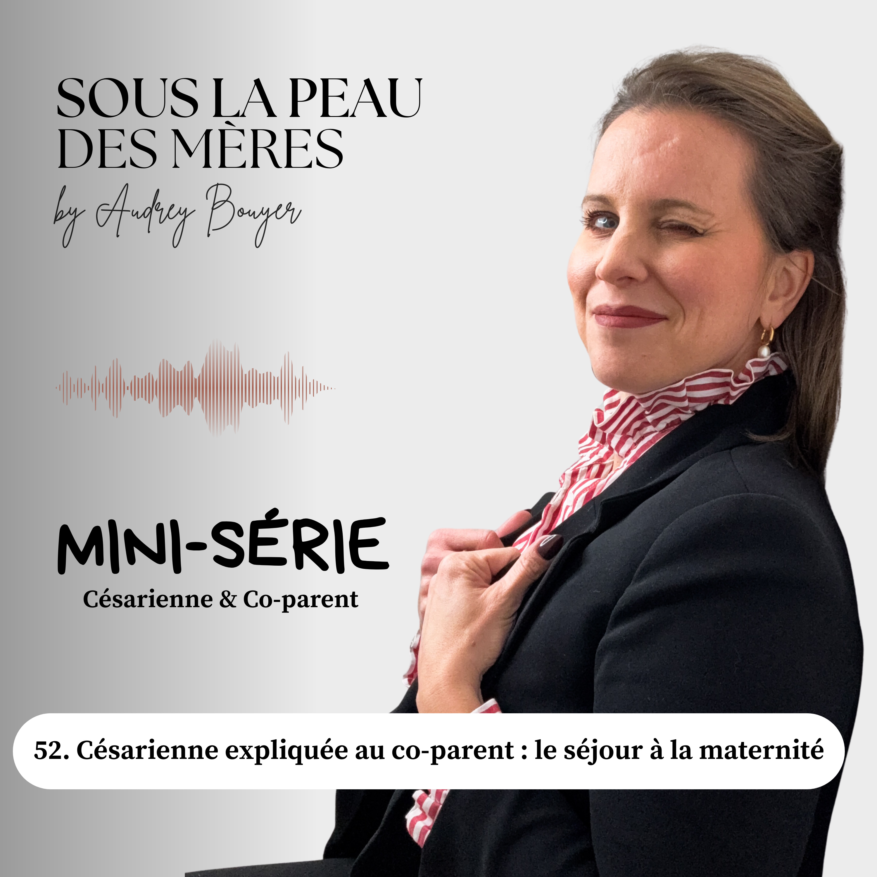 52. La césarienne expliquée au co-parents : le séjour à la maternité episode artwork