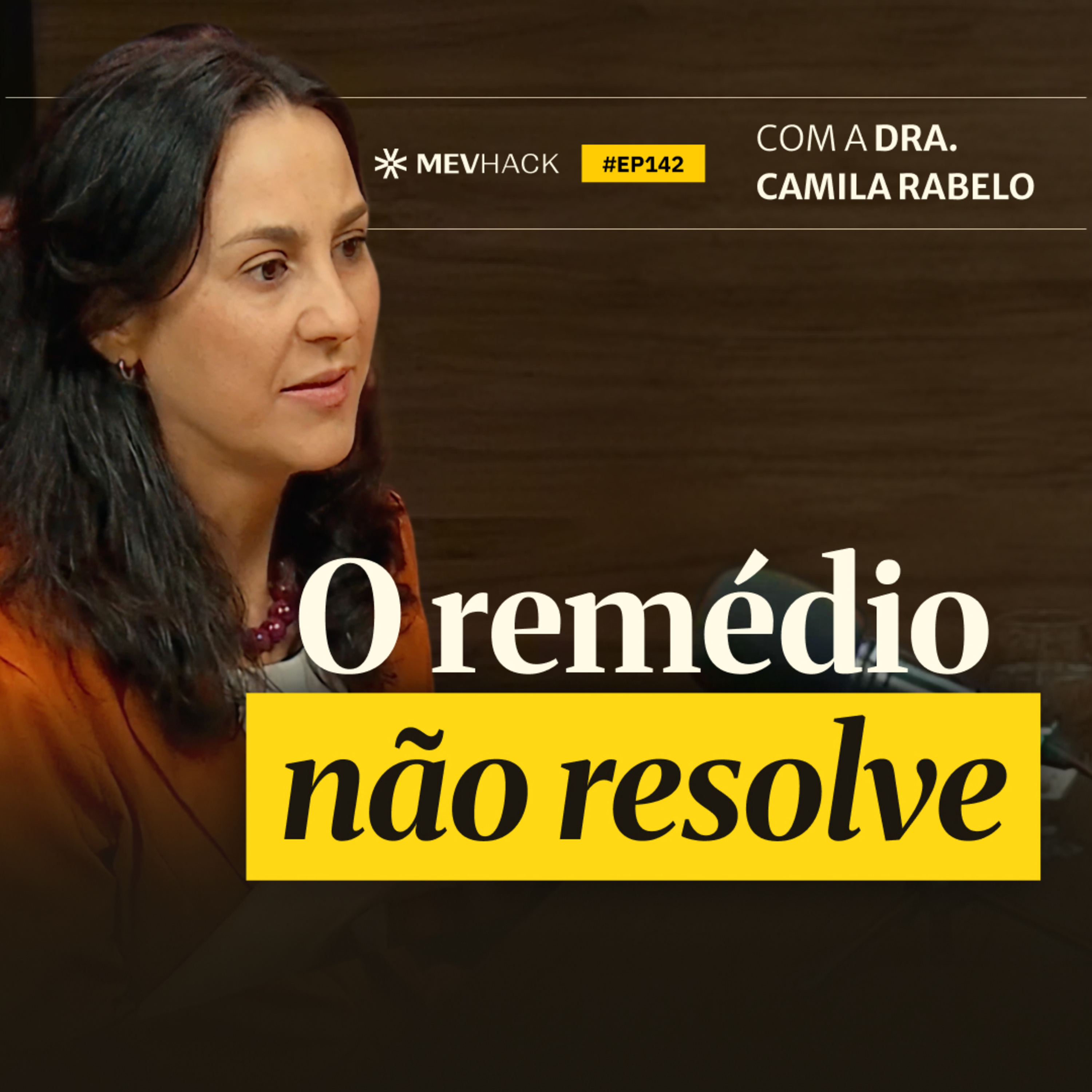 Medicina do Estilo de Vida na Geriatria e Cuidados Paliativos | MEV Hack #142 | Dr. Camila Rabelo  episode artwork