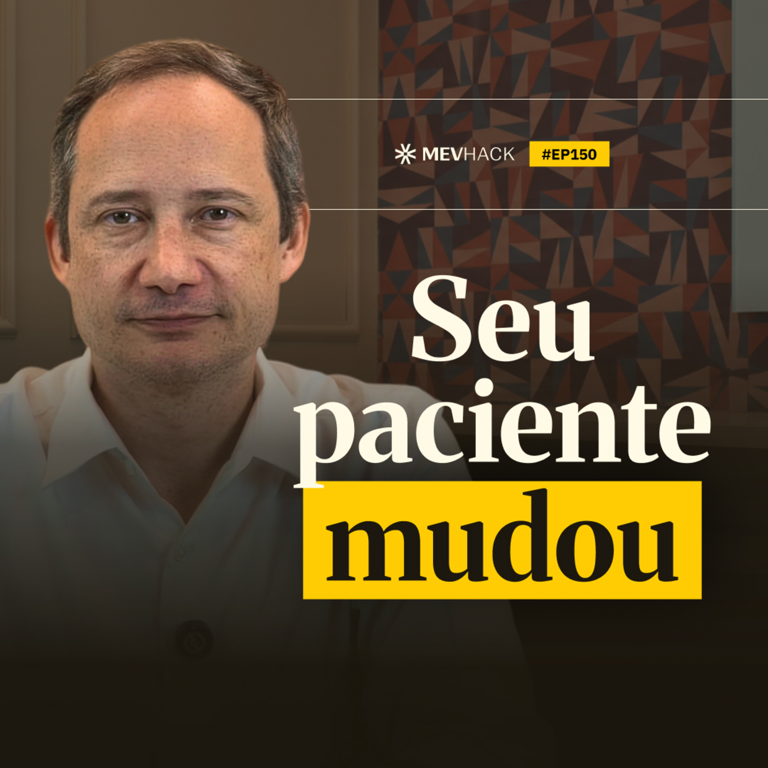 3 tendências que vão mudar o que você oferece no consultório| Dr. Caio Marcos e Dr. Luiz Carlos Jr.| MevHack#EP150  episode artwork