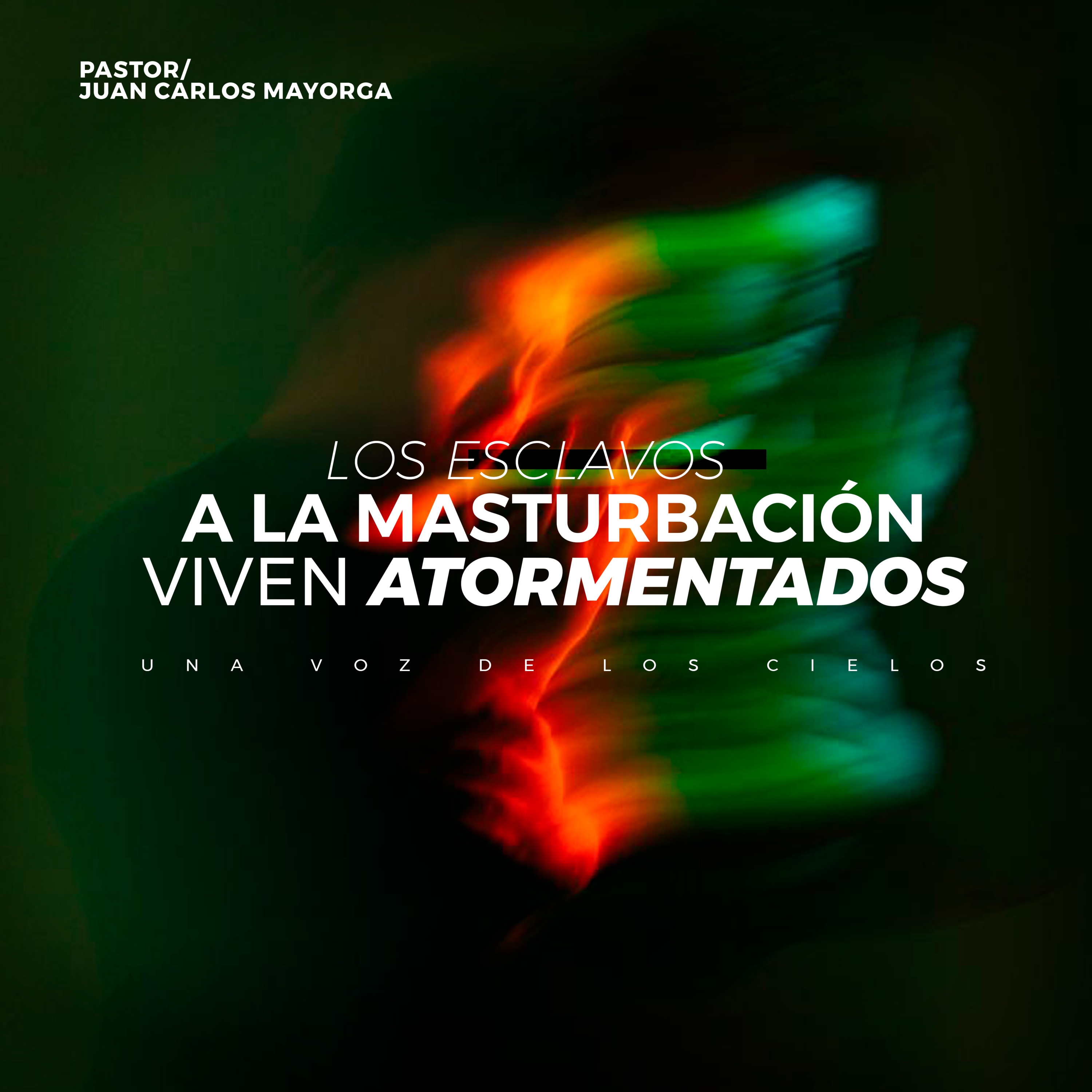 LOS ESCLAVOS A LA MASTURBACIÓN VIVEN ATORMENTADOS episode artwork