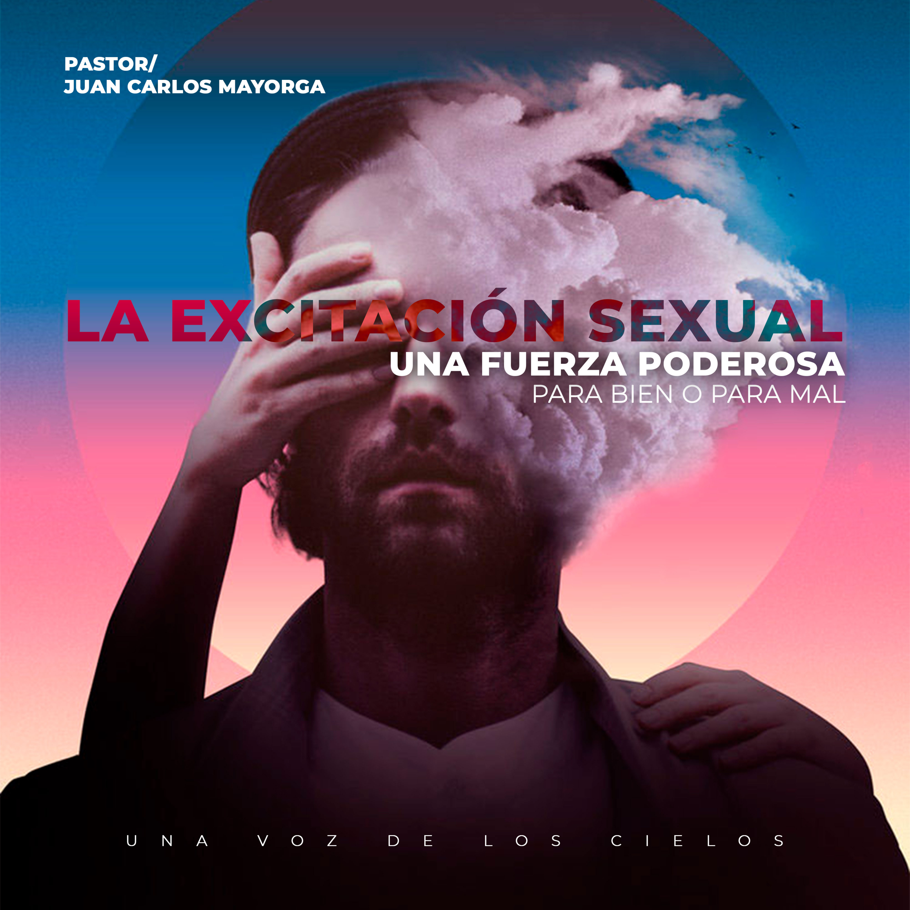 LA EXCITACIÓN SEXUAL UNA FUERZA PODEROSA PARA BIEN O PARA MAL episode artwork