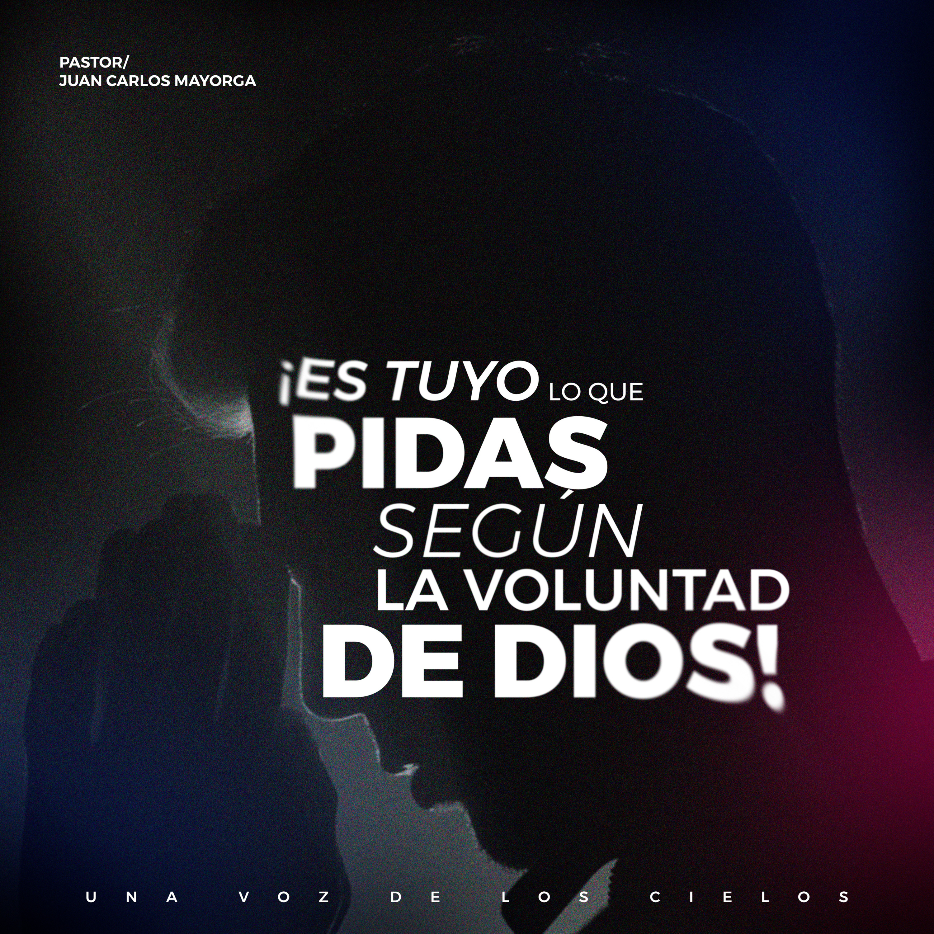 ¡ES TUYO LO QUE PIDAS SEGÚN LA VOLUNTAD DE DIOS! episode artwork