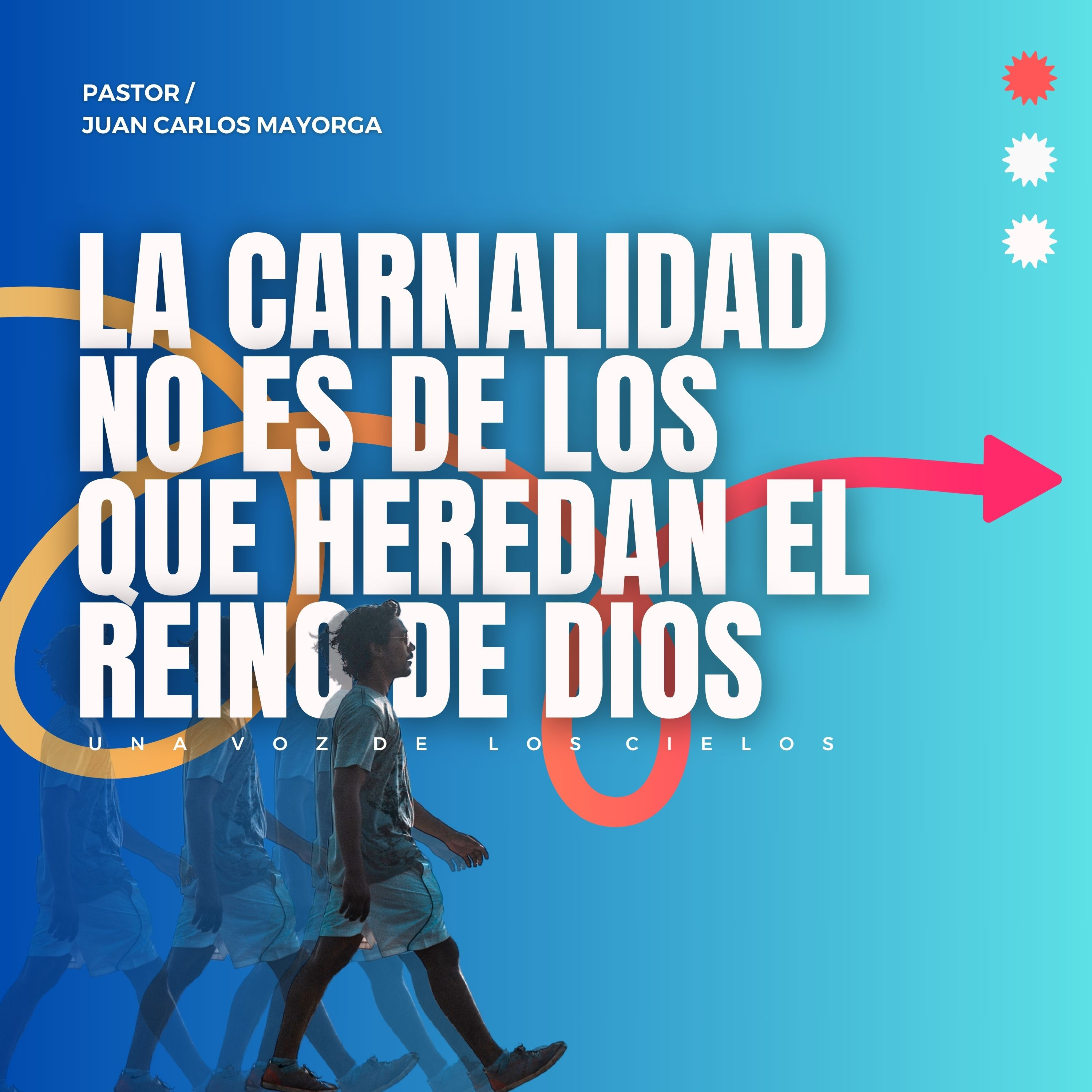 LA CARNALIDAD NO ES DE LOS QUE HEREDAN EL REINO DE DIOS