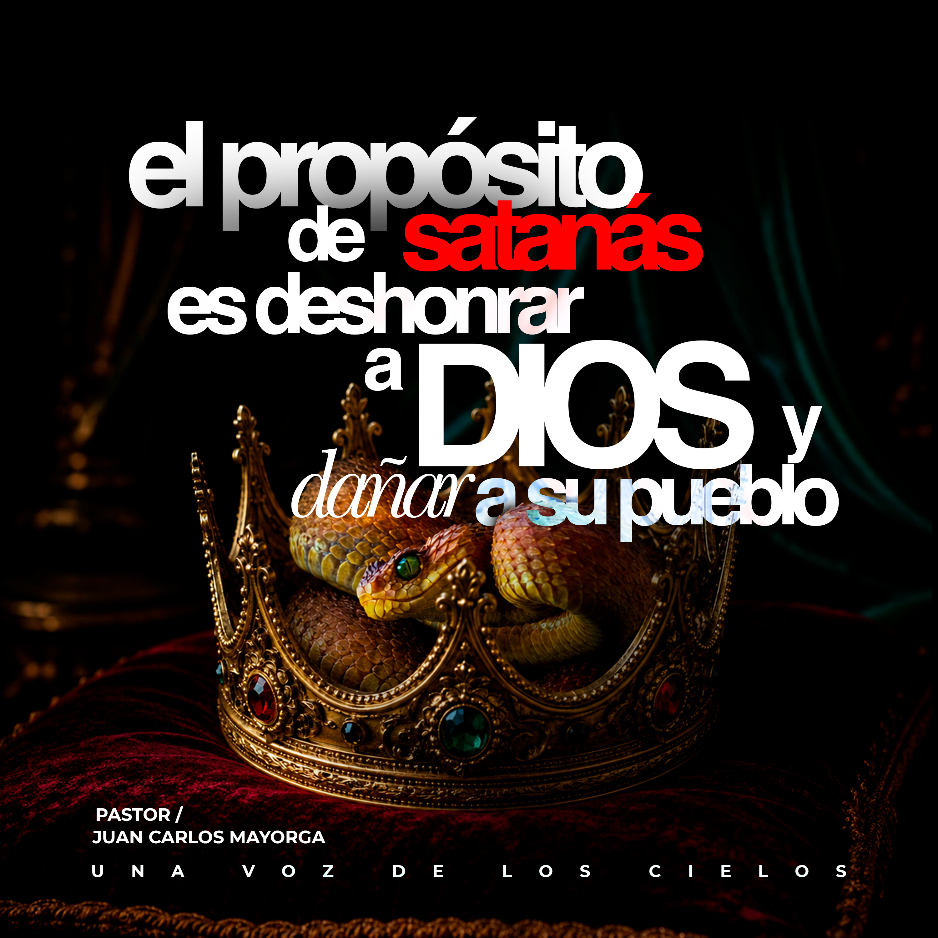 EL PROPÓSITO DE SATANÁS ES DESHONRAR A DIOS Y DAÑAR A SU PUEBLO episode artwork