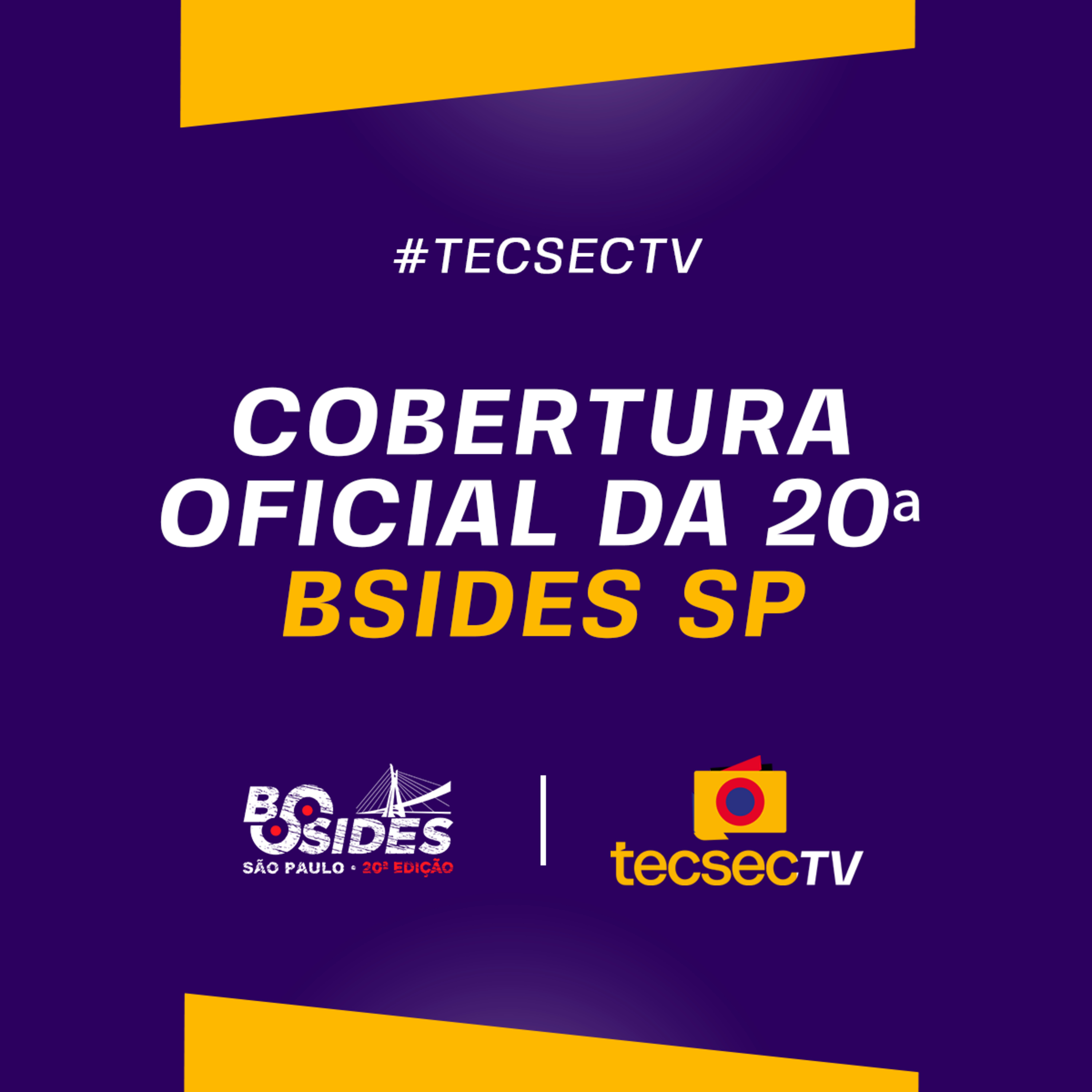 TecSec TV | Cobertura Oficial da 20ª edição da BSIDES SP episode artwork