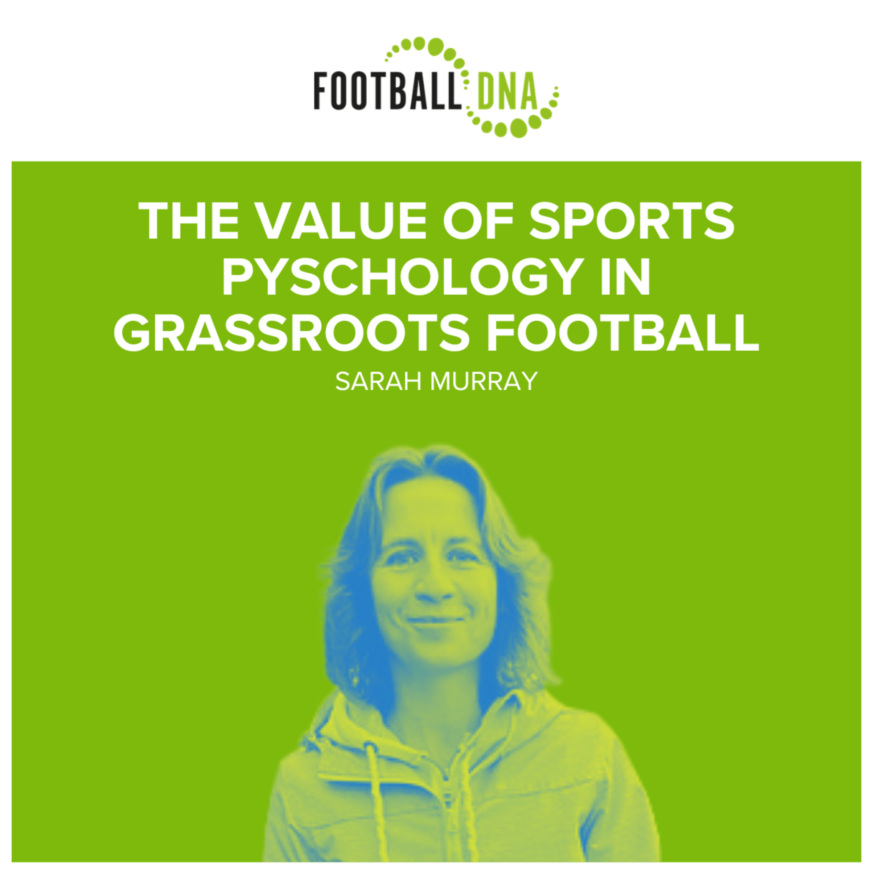 Football Coaching: The Value Of Sports Pyschology In Grassroots Football episode artwork