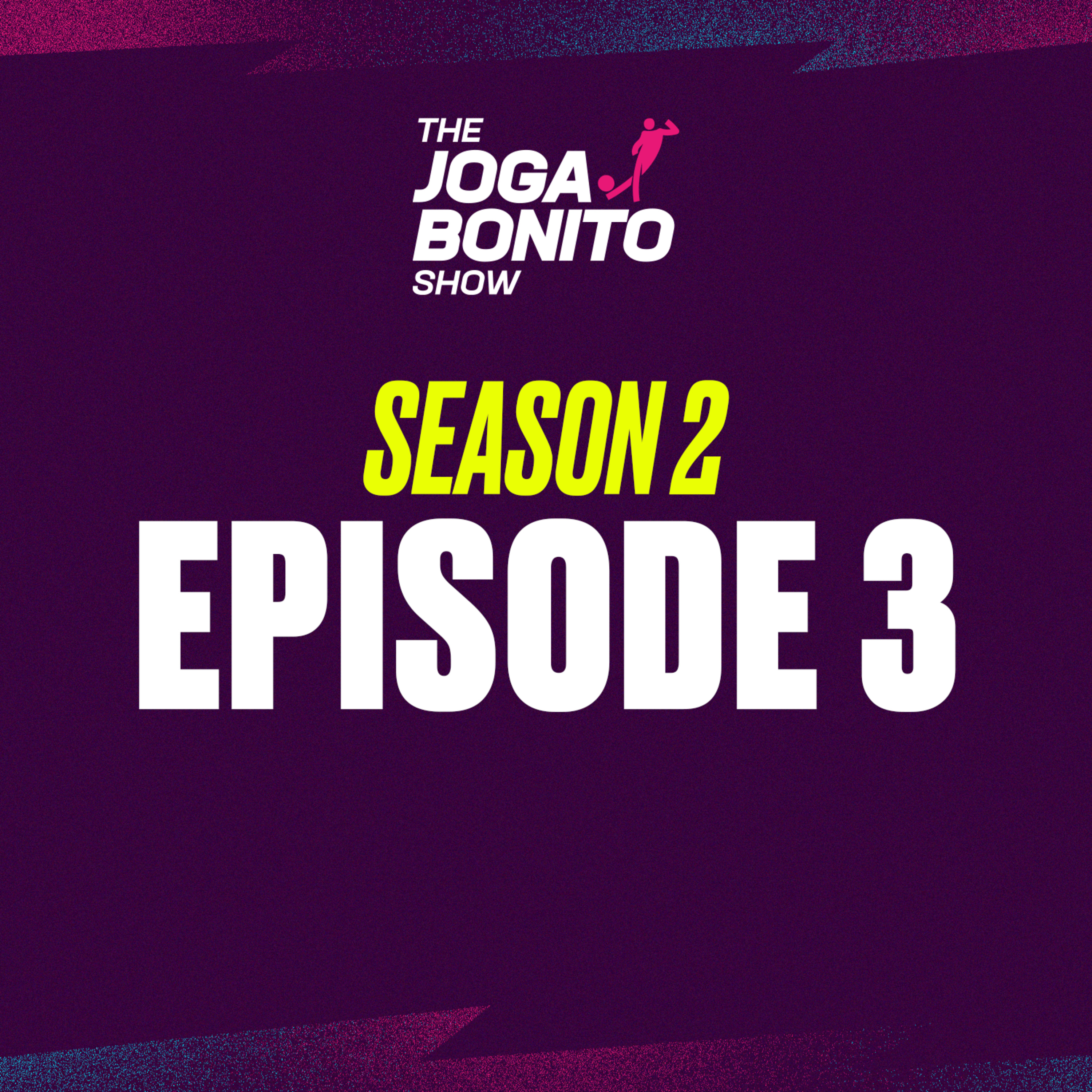 Bellingham, Greenwood & Luis Rubiales problem, Battsengel Story time - The Joga Bonito Show S02E03 episode artwork