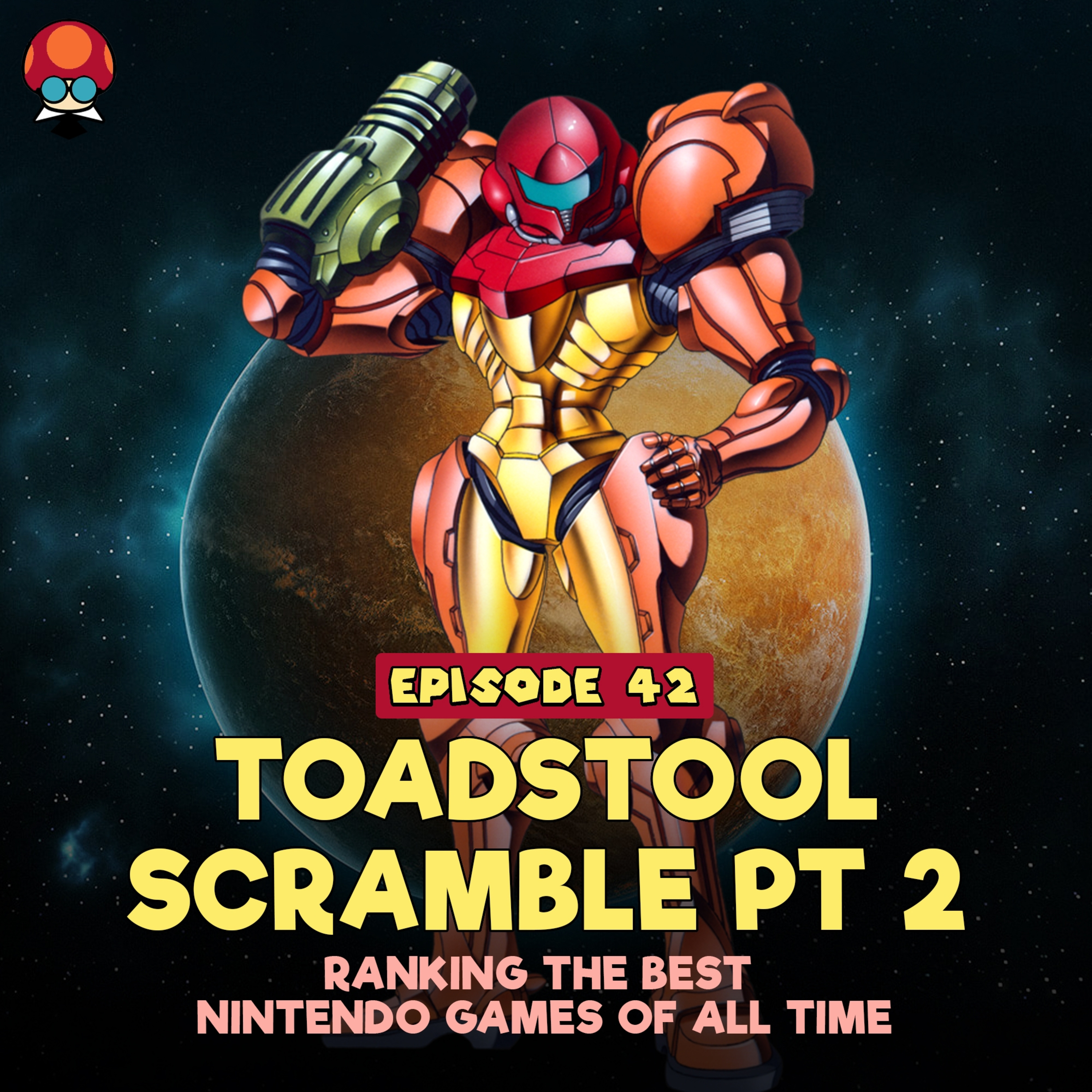 Ranking the Best Nintendo Games of All Time | Toadstool Scramble Part 2 episode artwork