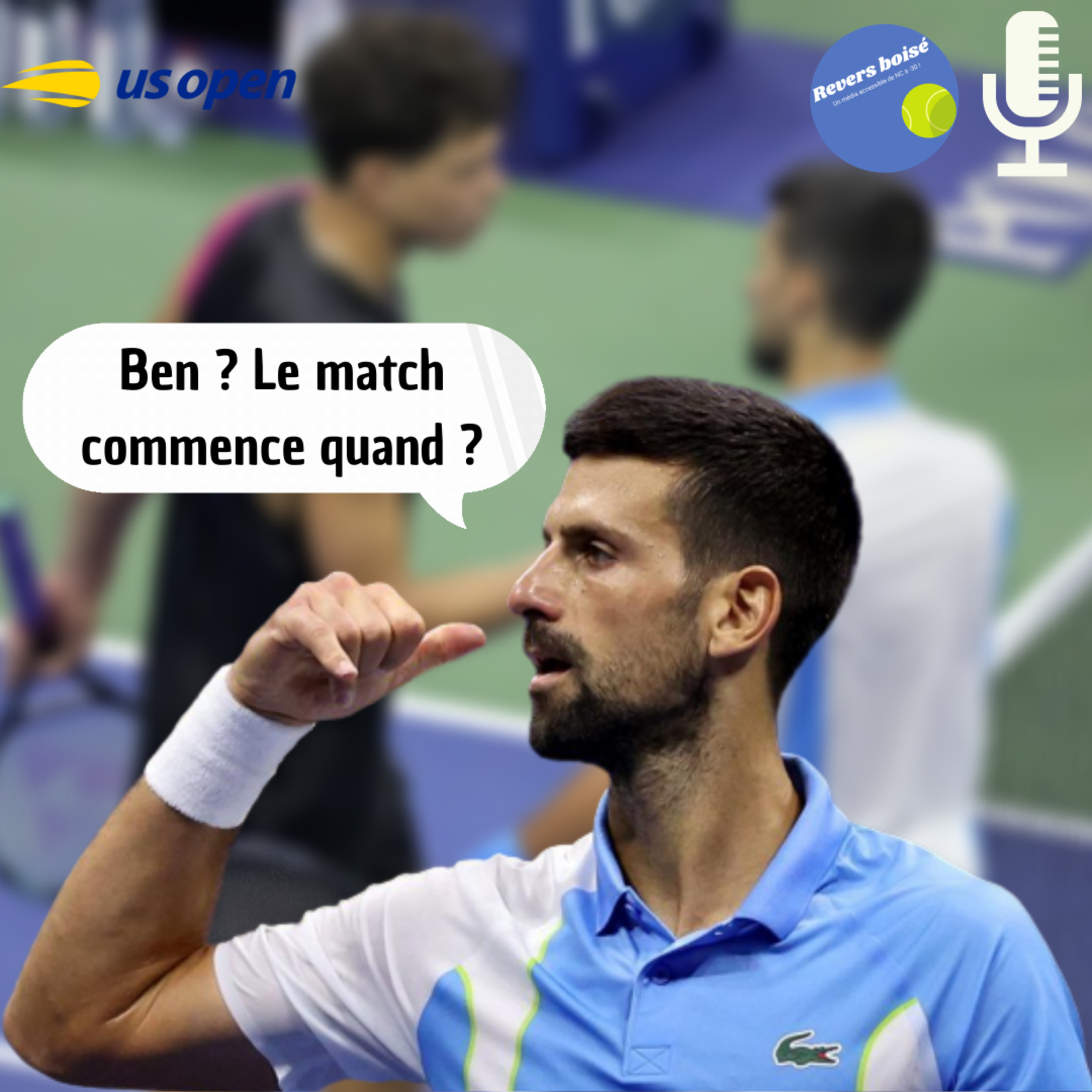 Novak Djokovic raccroche à Ben Shelton ! - Debrief' US Open #8