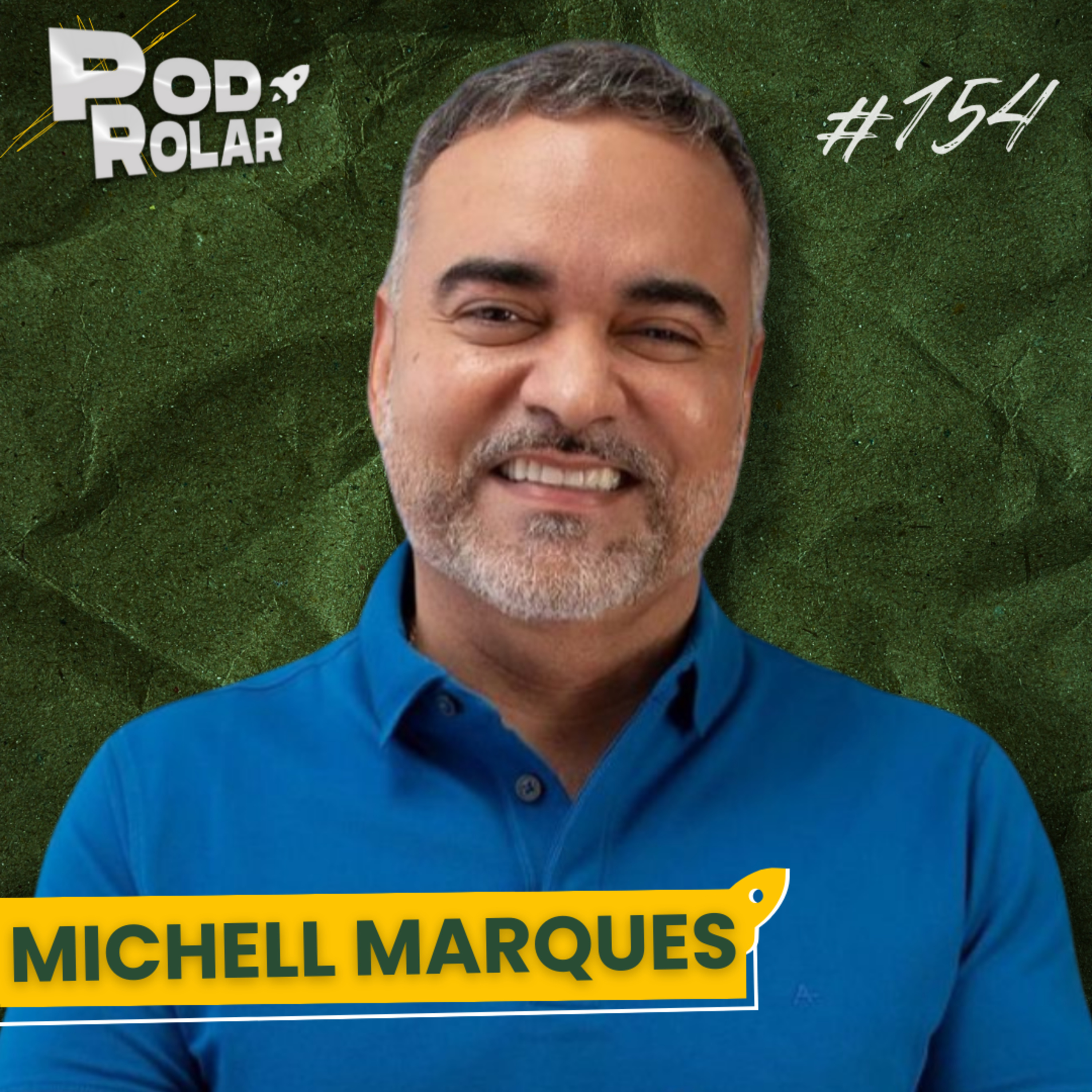 MICHELL MARQUES [Sr. Beef] | PodRolar #154 episode artwork