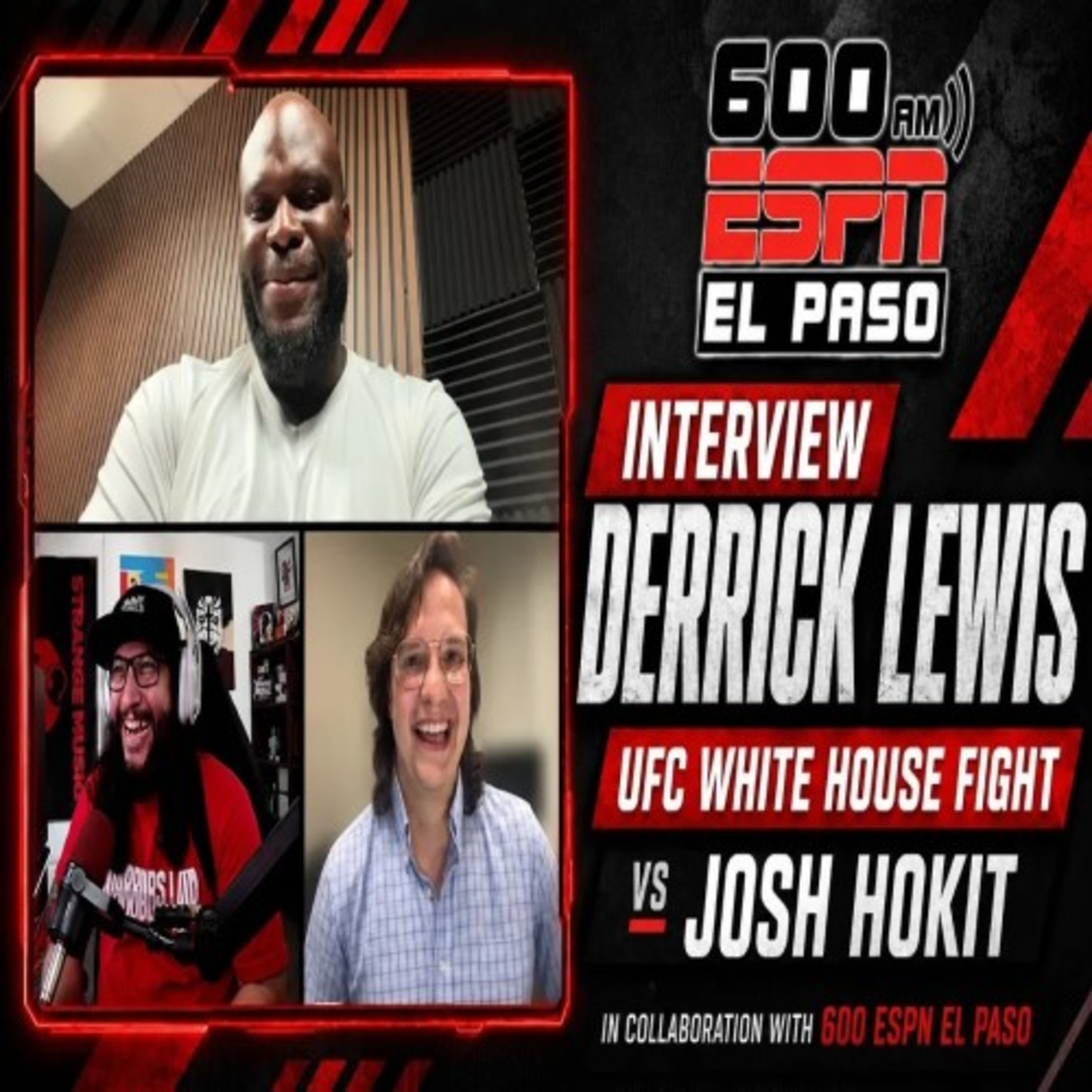 Derrick Lewis Talks Fighting Josh Hokit at UFC Freedom 250 | 600 ESPN El Paso Interview episode artwork