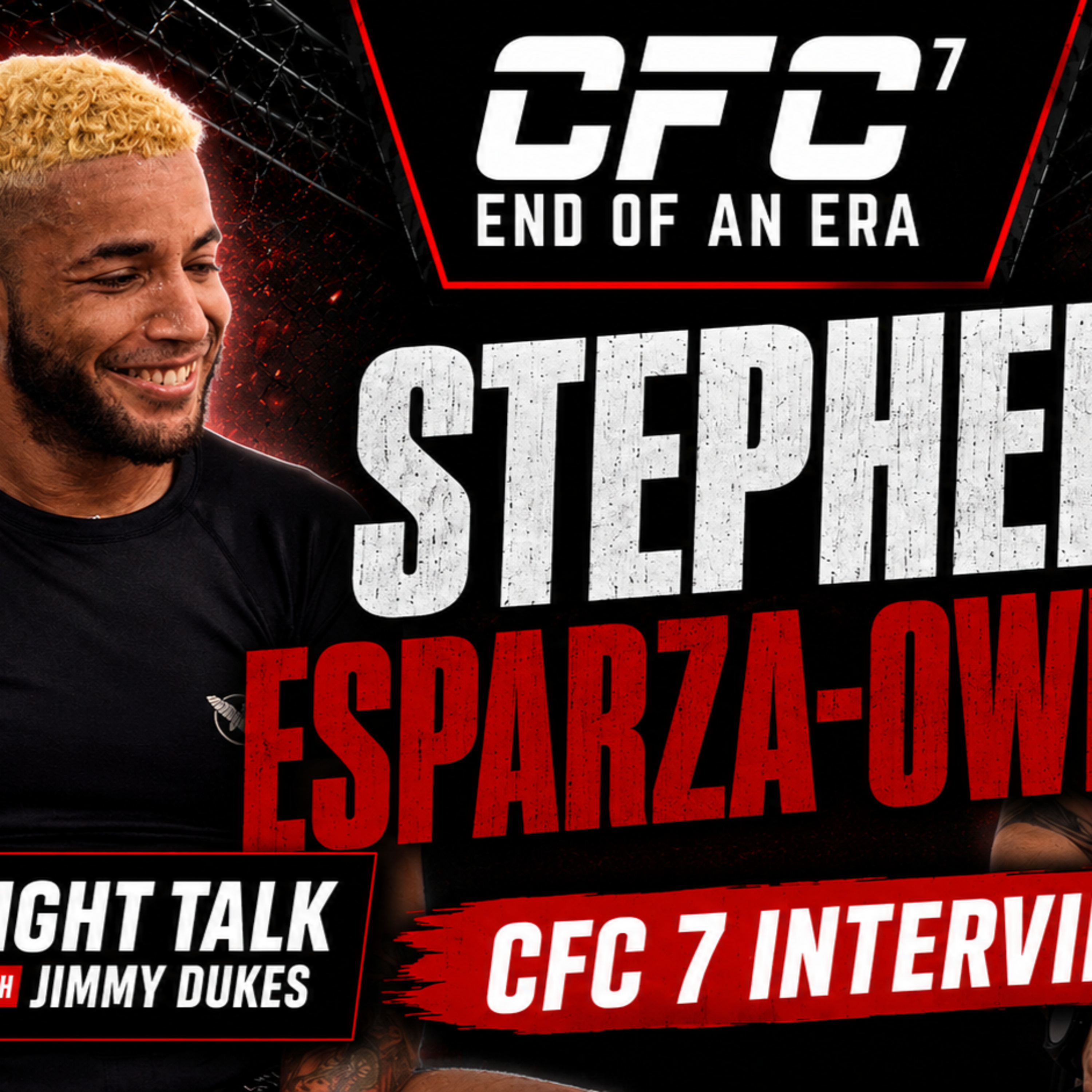 Stephen Esparza-Owens Talks Pro Debut at CFC 7 | Fight Talk with Jimmy Dukes episode artwork