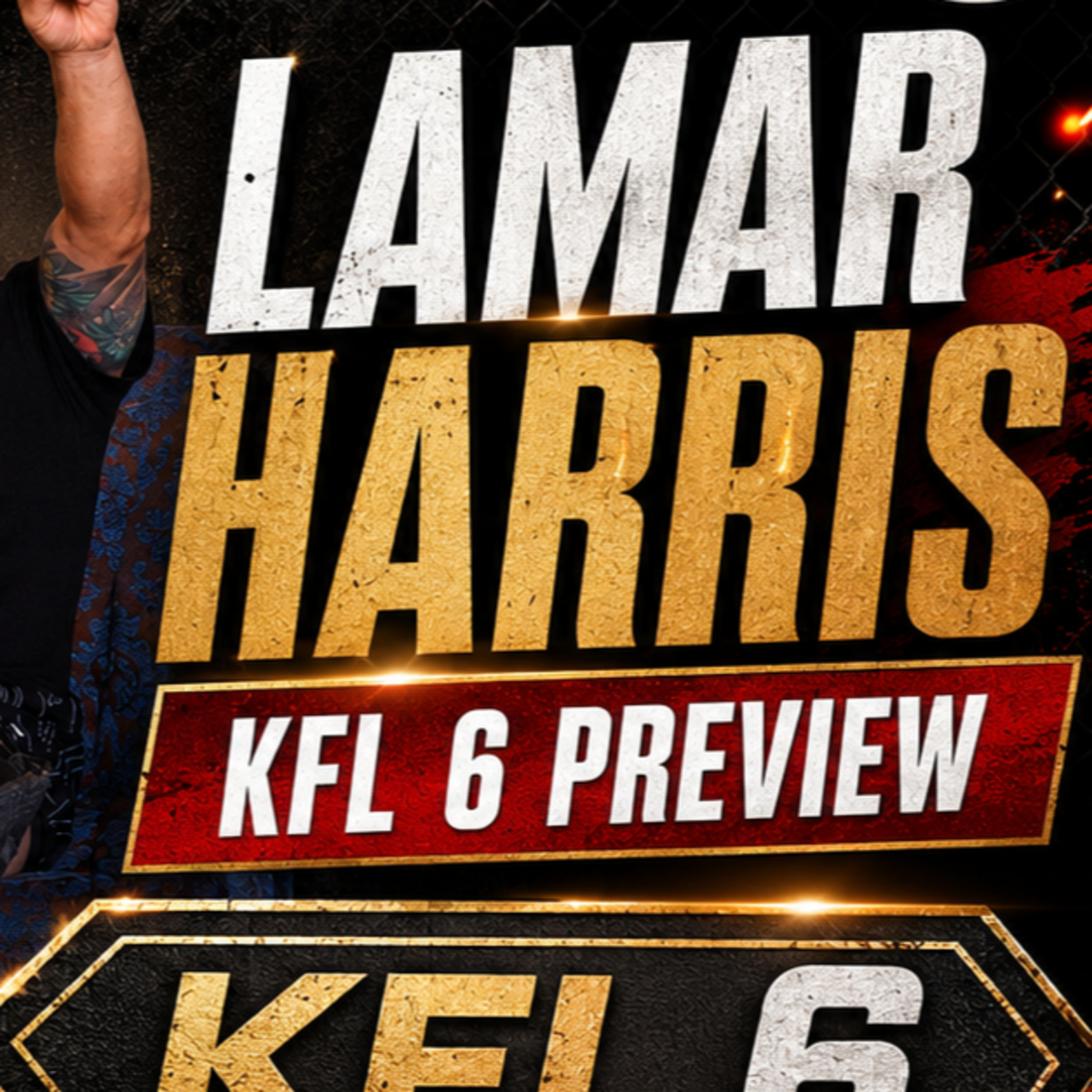 Lamar Harris Breaks Down the KFL 6 Fight Card | Fight Talk with Jimmy Dukes episode artwork