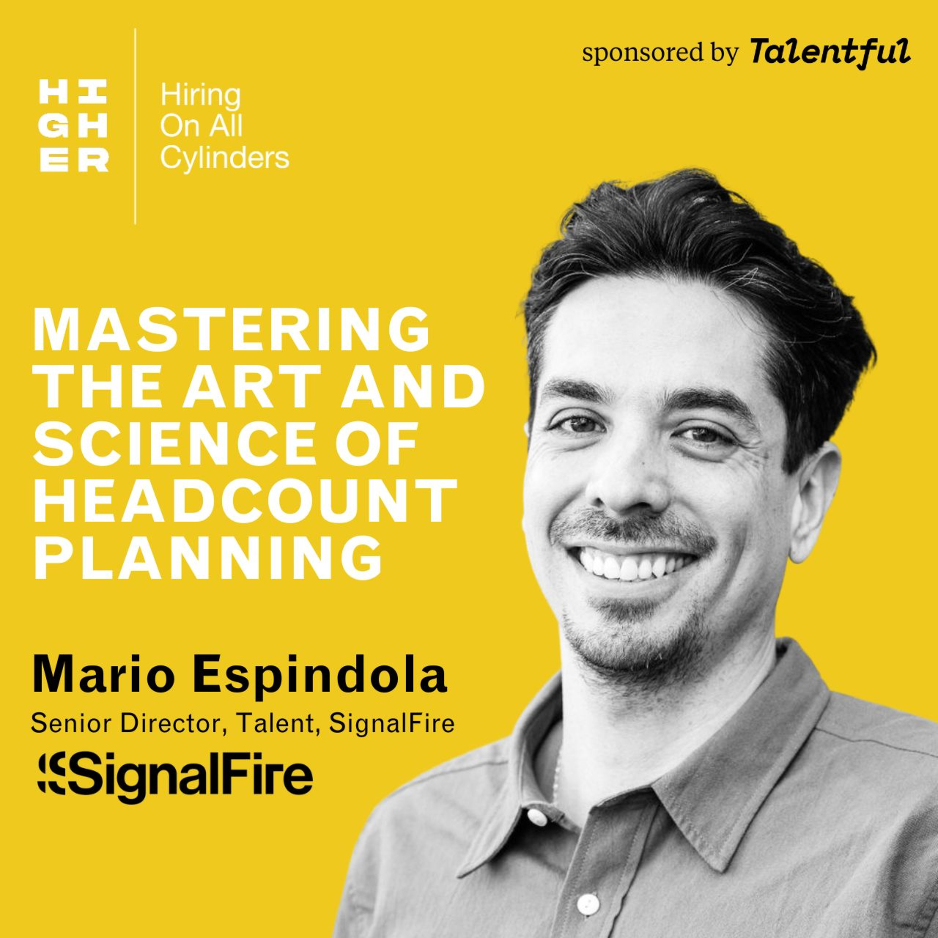 Mastering the art and science of headcount planning with Mario Espindola  episode artwork