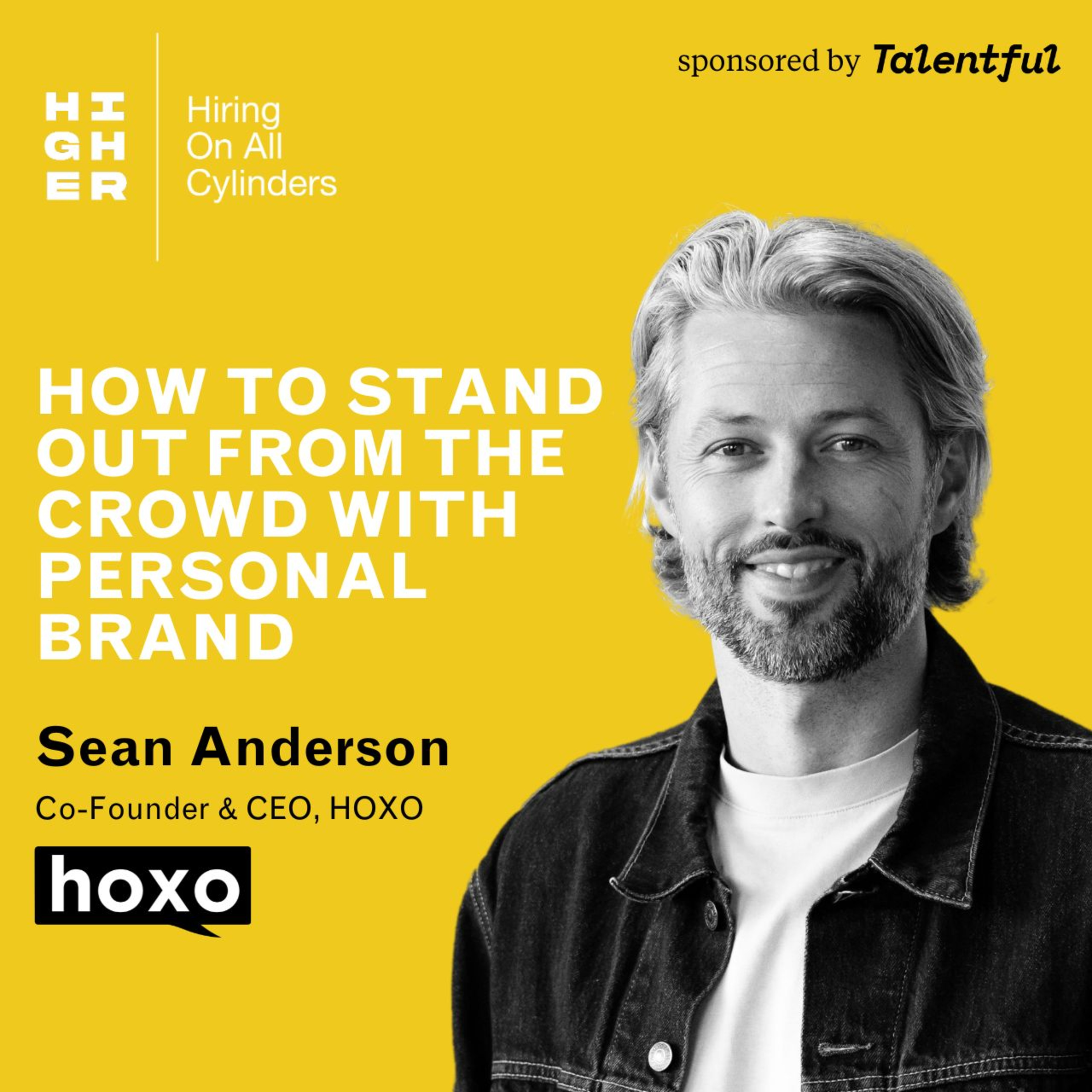 How to stand out from the crowd with personal brand with Sean Anderson episode artwork