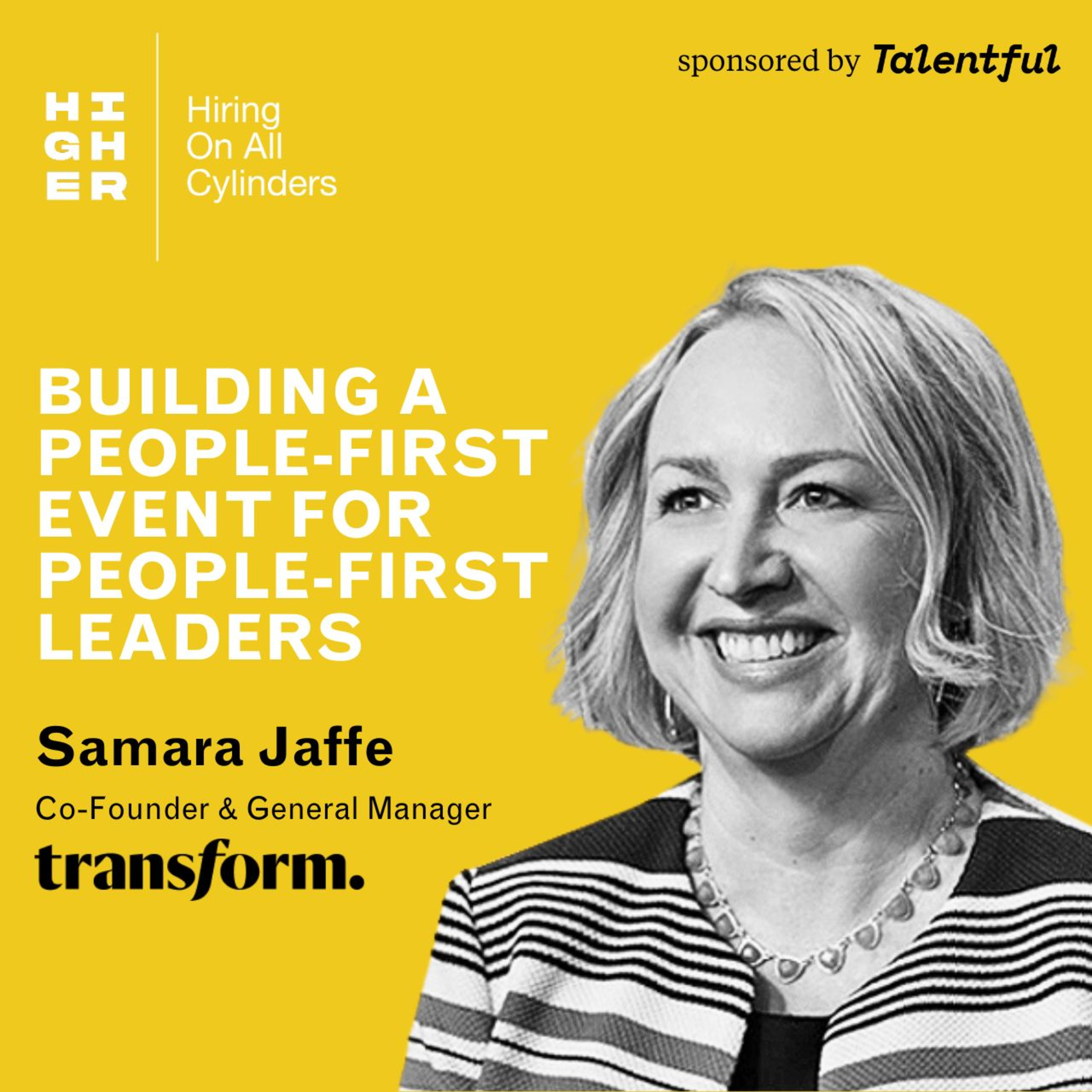 Building a people-first event for people-first leaders with Samara Jaffe episode artwork