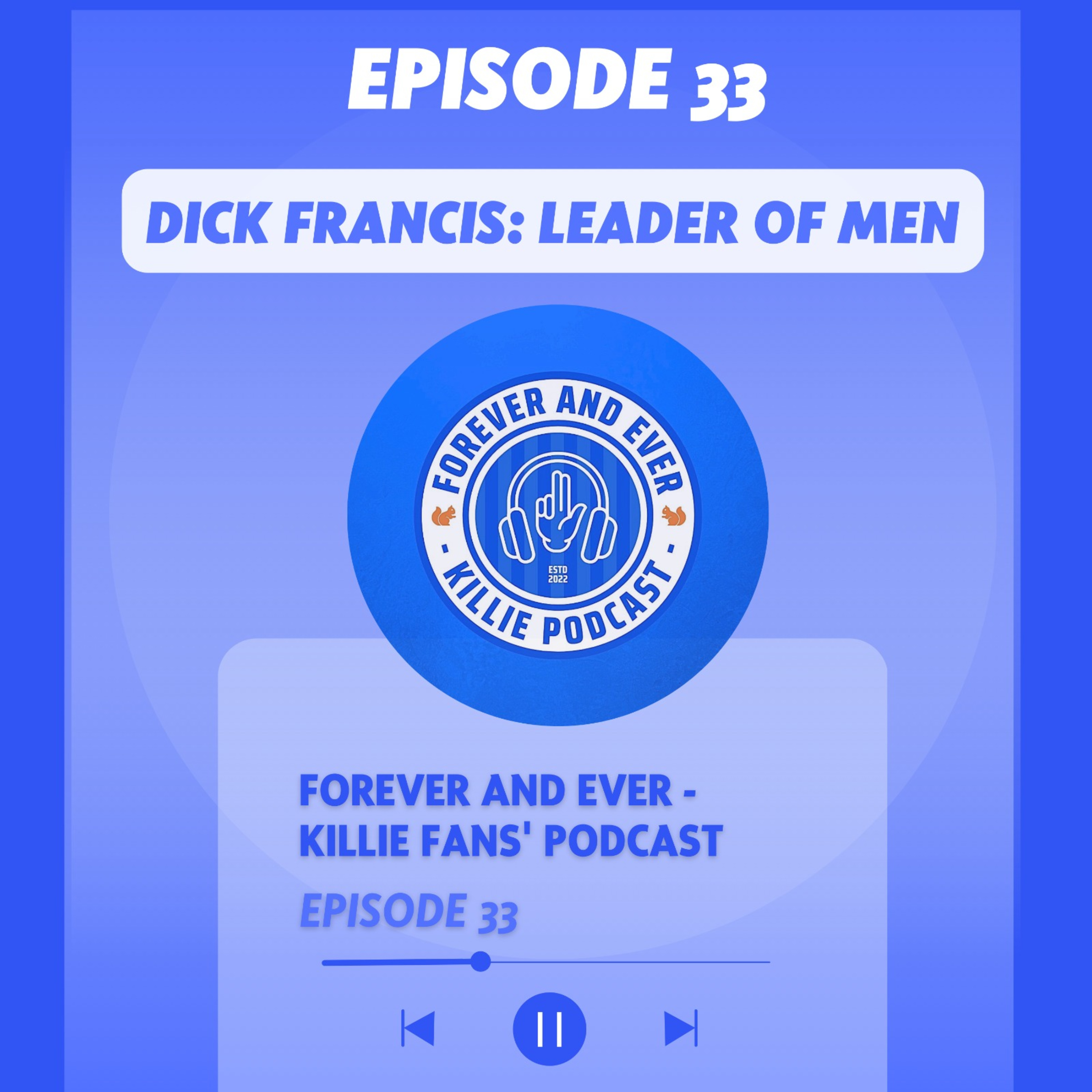Dick Francis: Leader of Men