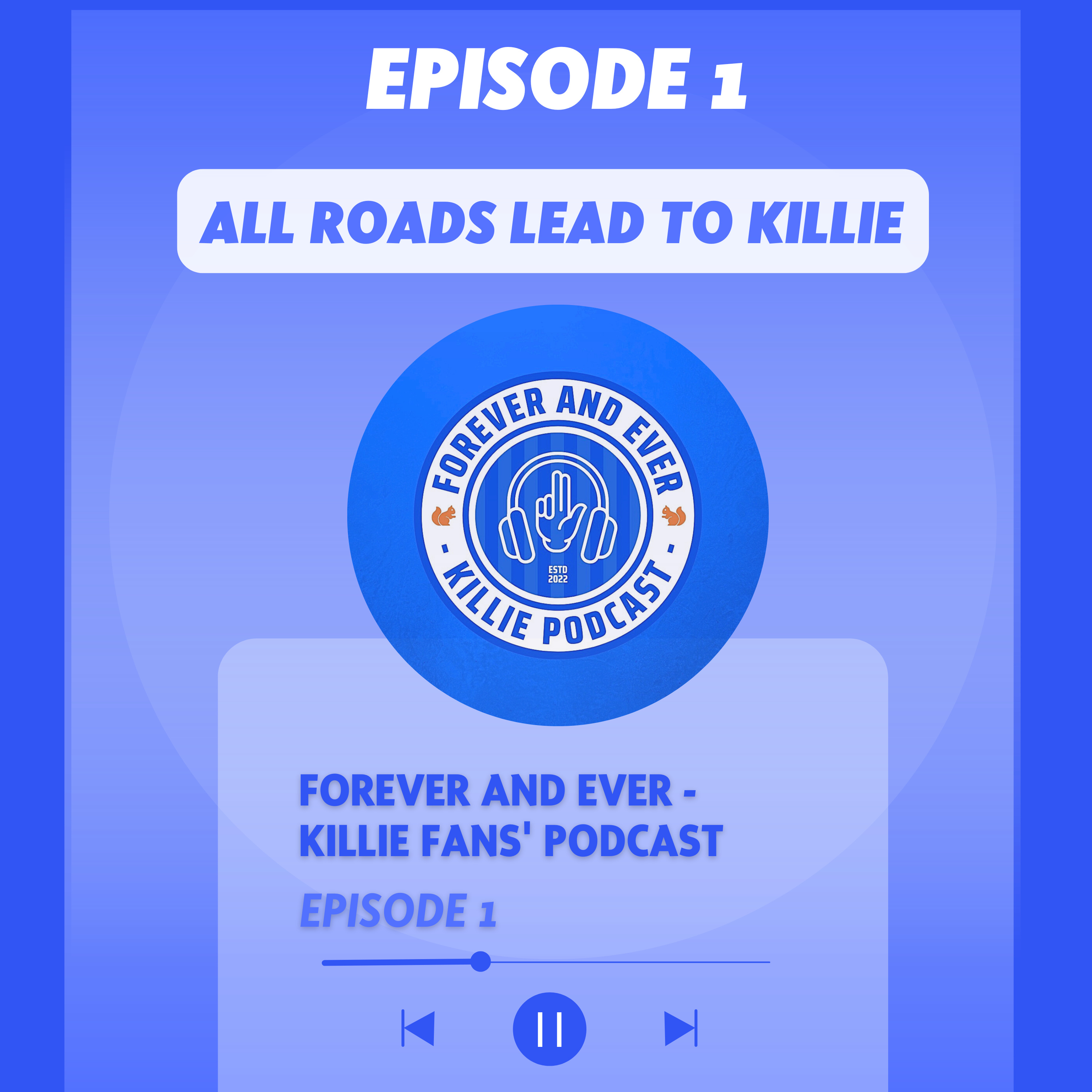 All Roads Lead to Killie