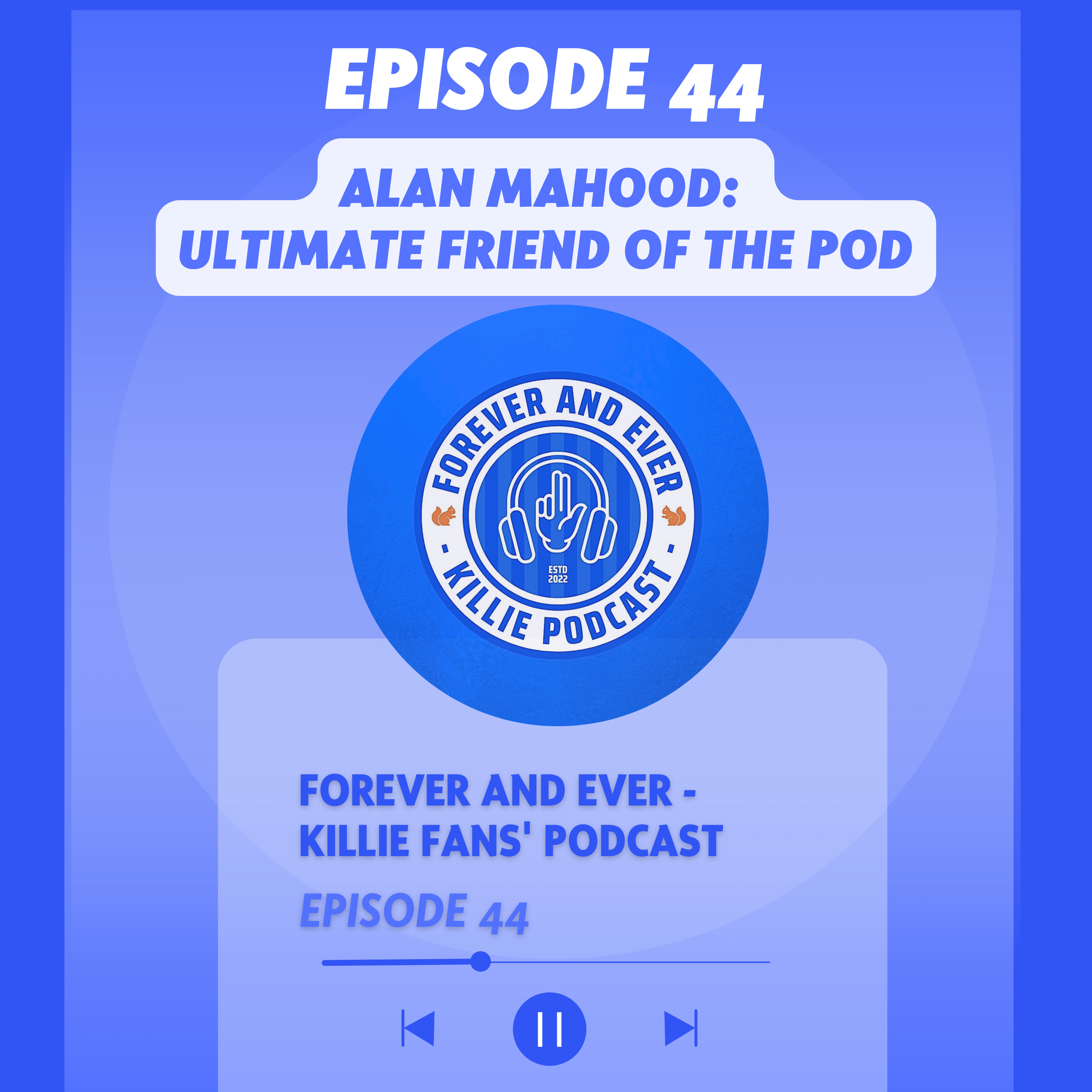 Alan Mahood: Ultimate Friend of the Pod