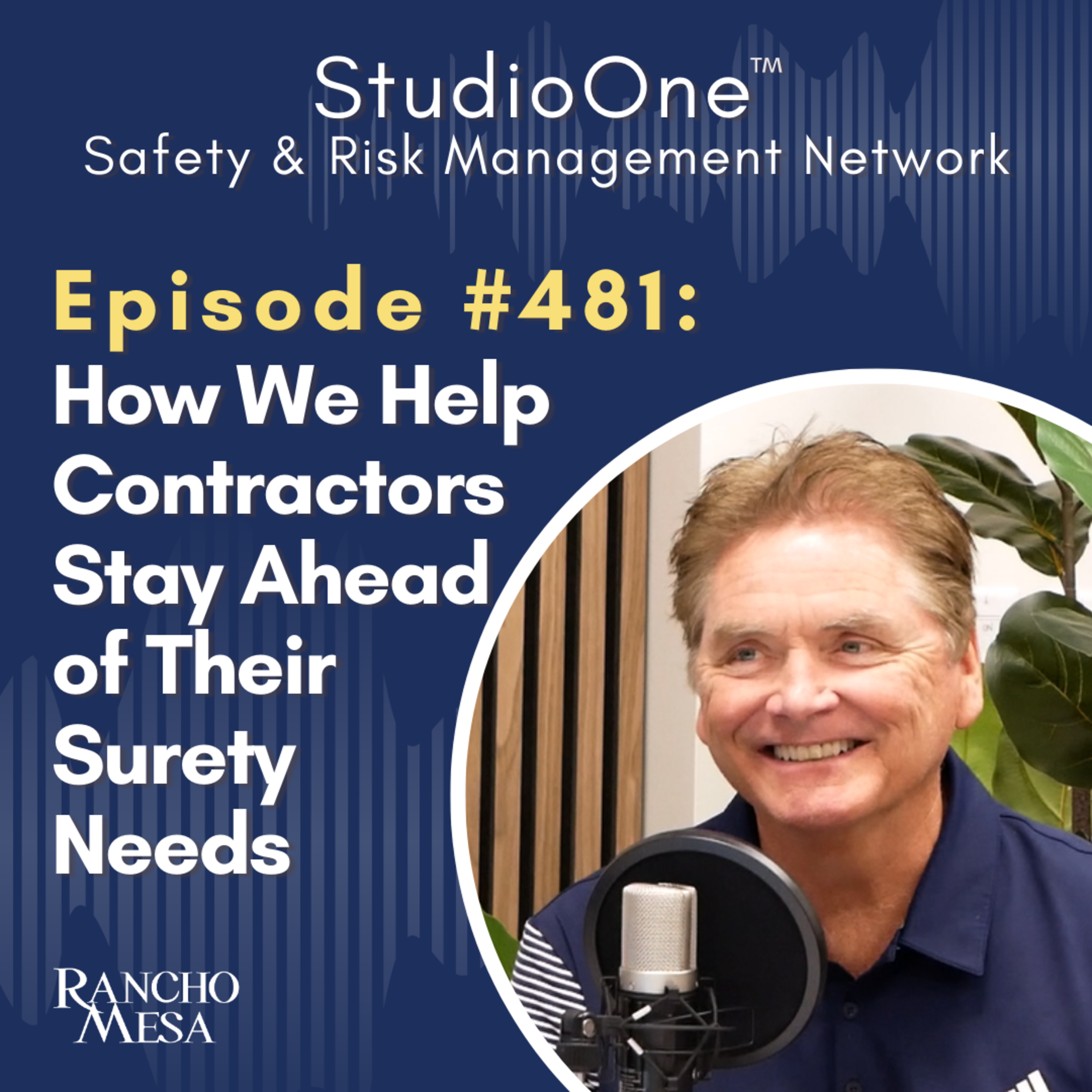 Ep. 481 Beyond a Single Bond: How We Help Contractors Stay Ahead of Their Surety Needs