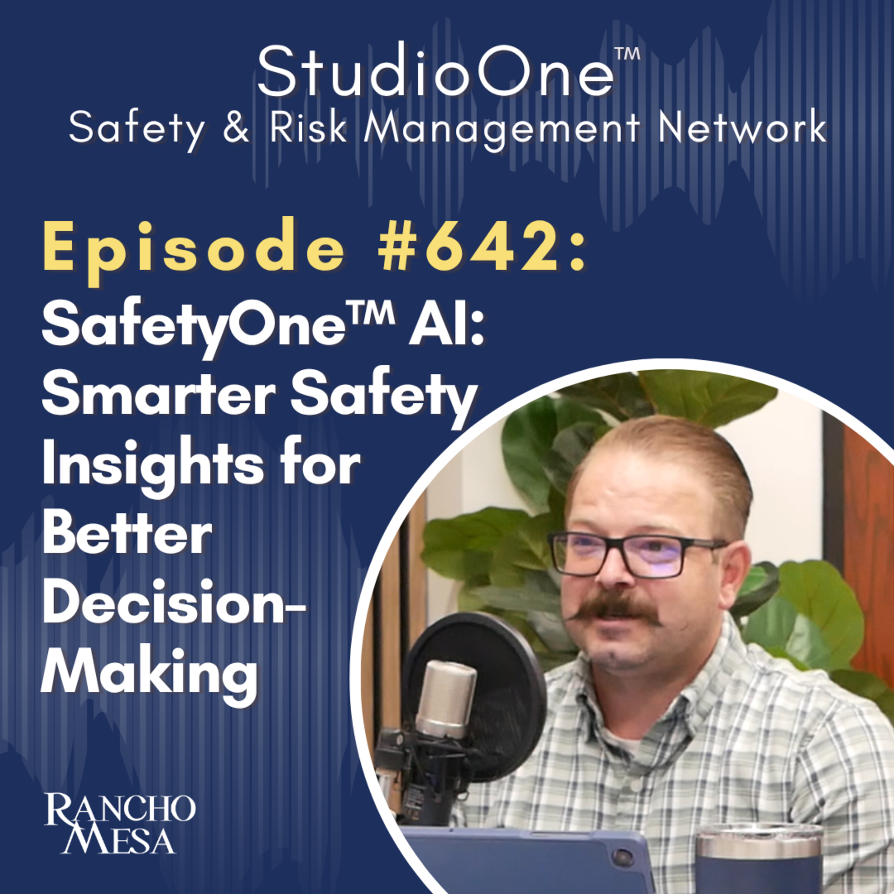 Ep. 642 Introducing SafetyOne™ AI: Smarter Safety Insights for Better Decision-Making episode artwork