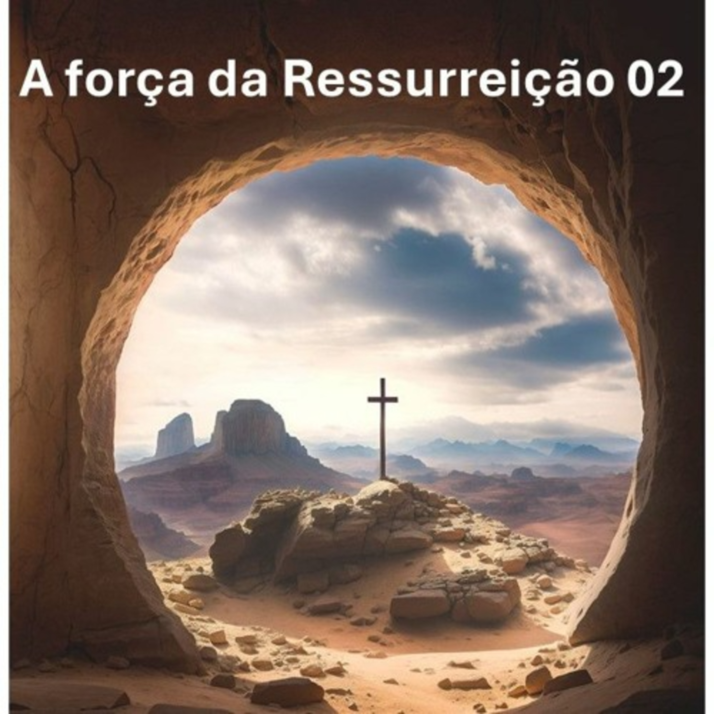 A força da Ressurreição 02 episode artwork