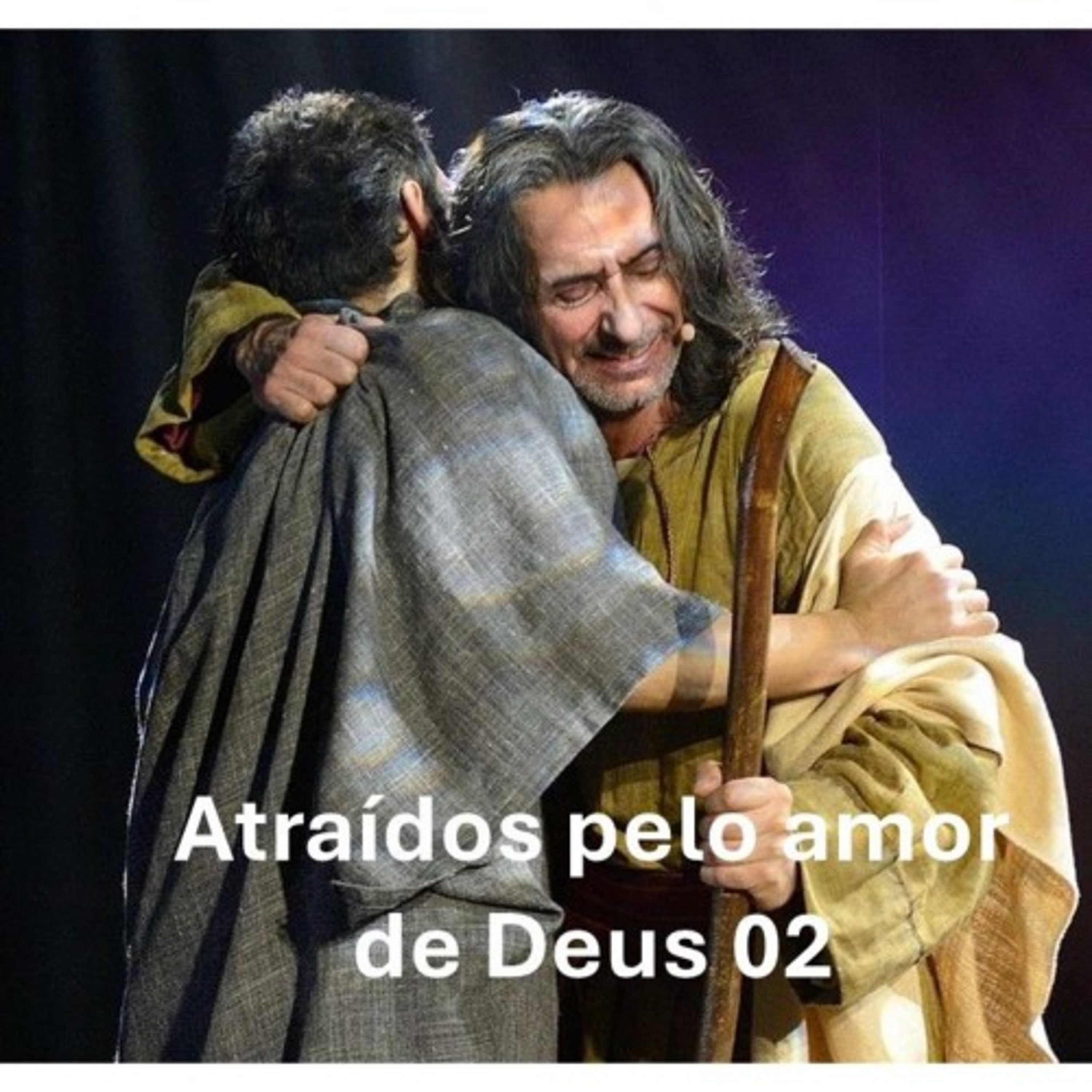 Atraídos pelo amor de Deus 02 episode artwork