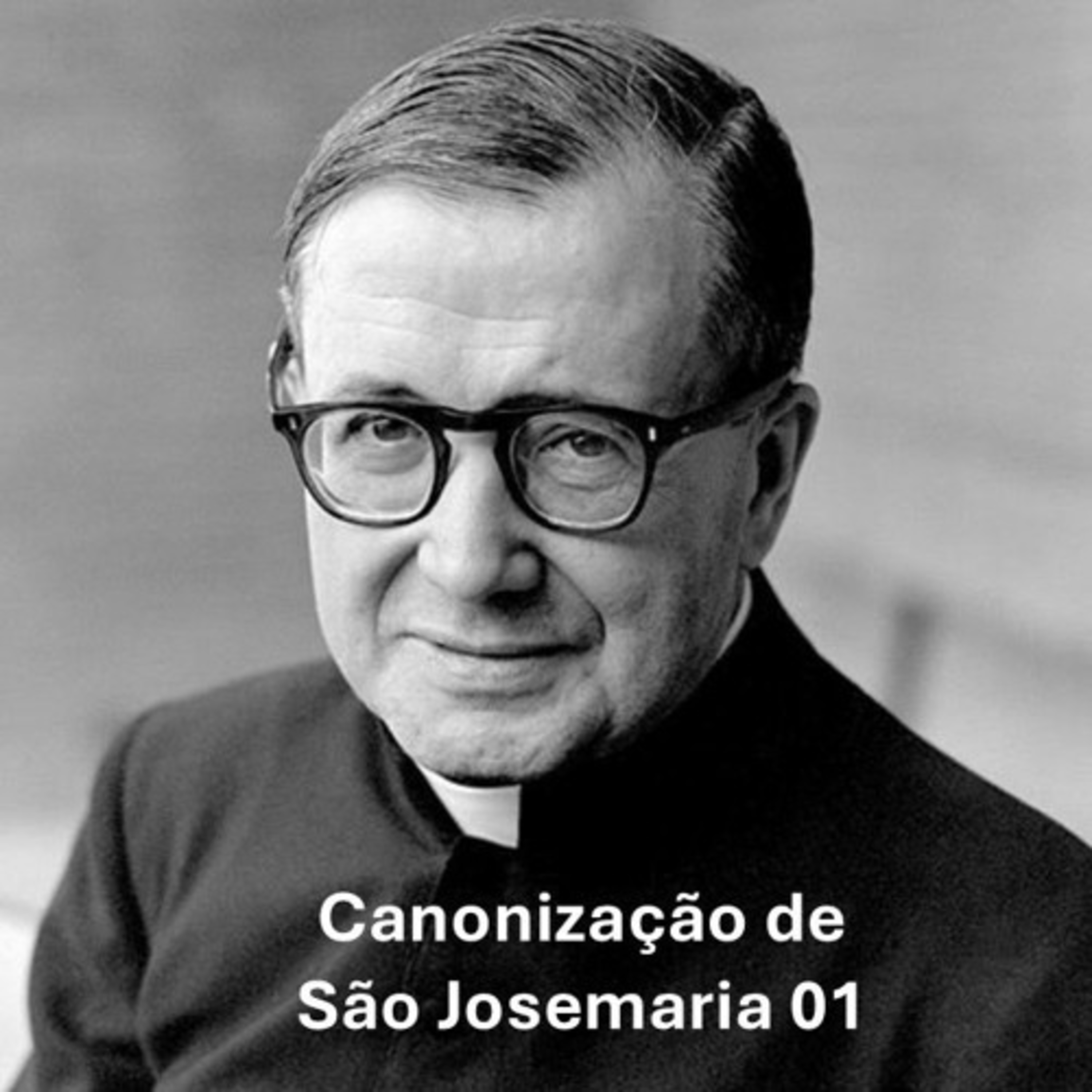 Canonização de São Josemaria 01 episode artwork
