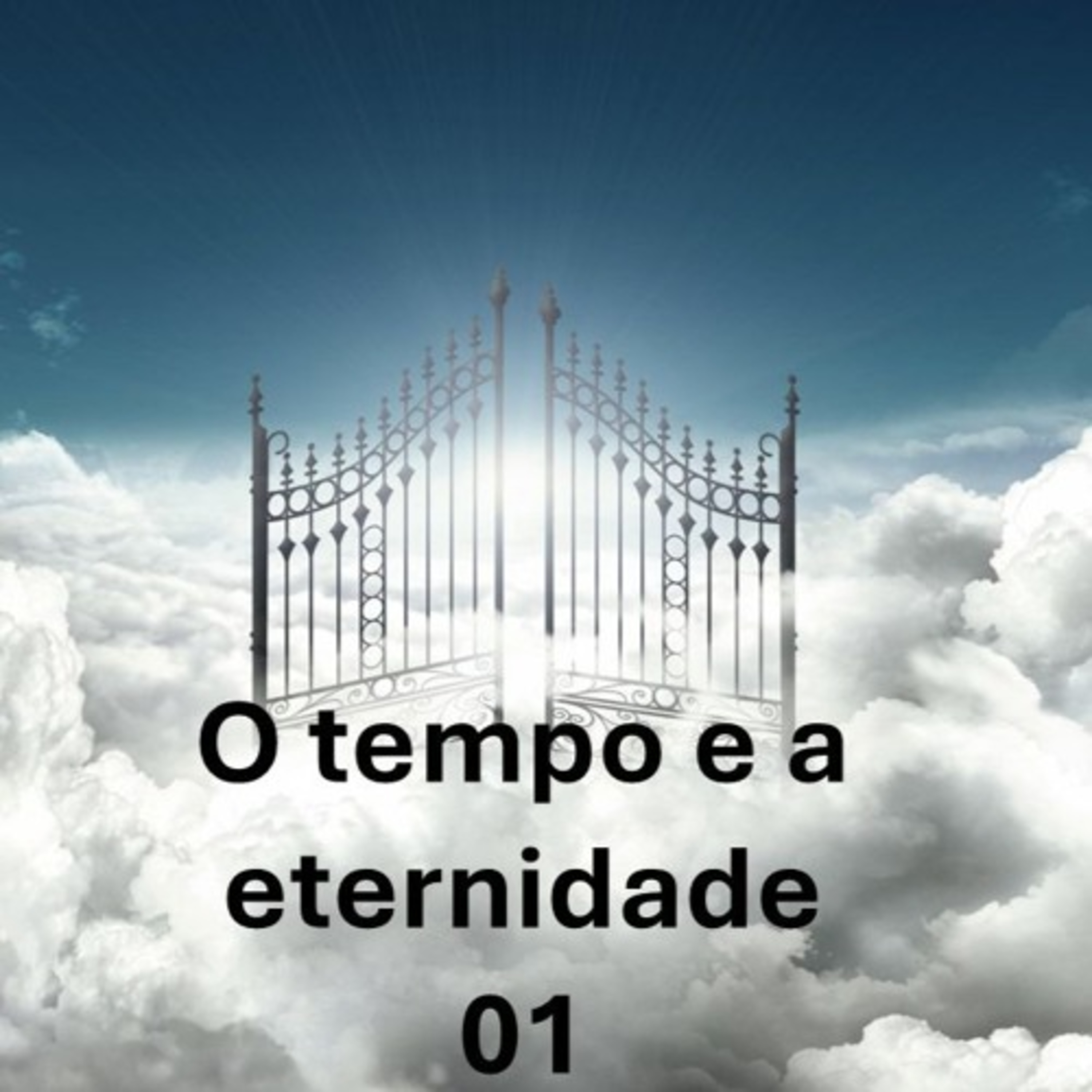 O tempo e a eternidade 01 episode artwork