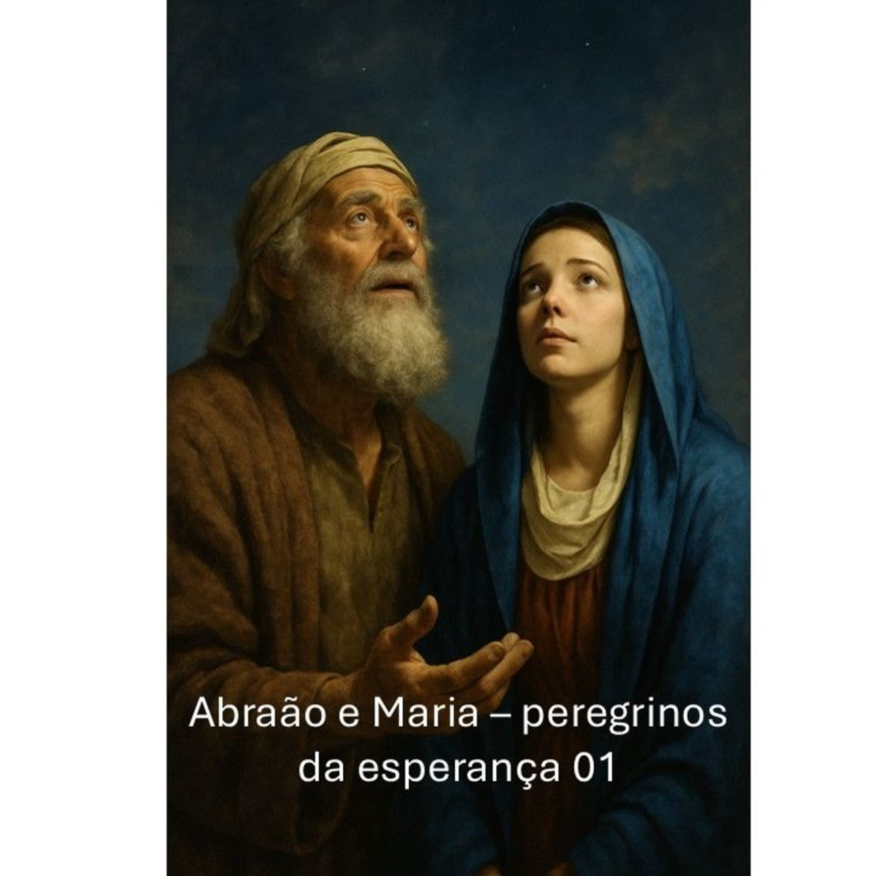 Abraão e Maria - peregrinos da esperança 01 episode artwork