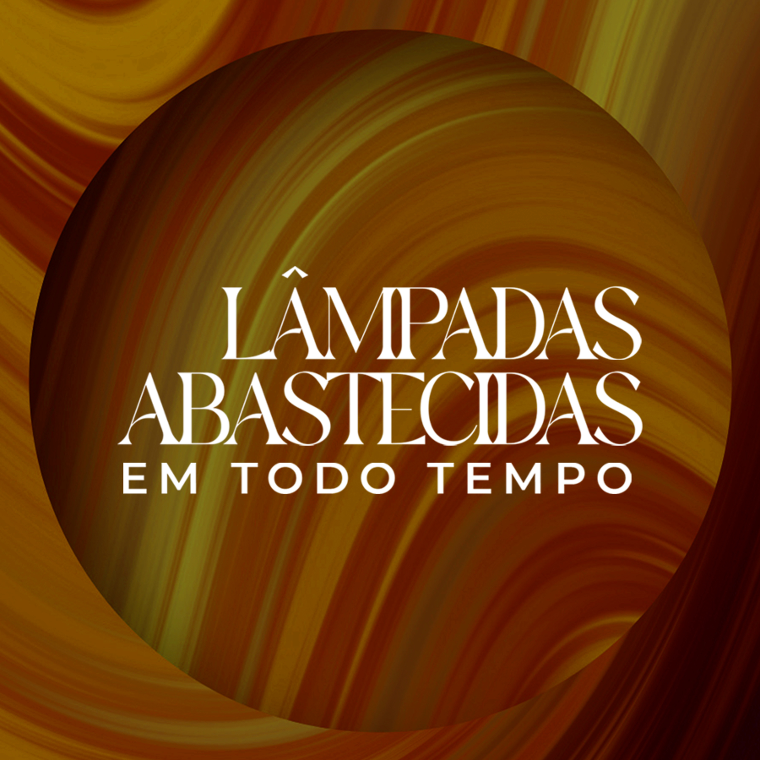 Lâmpadas abastecidas em todo tempo - Pr. Paulo Melo episode artwork