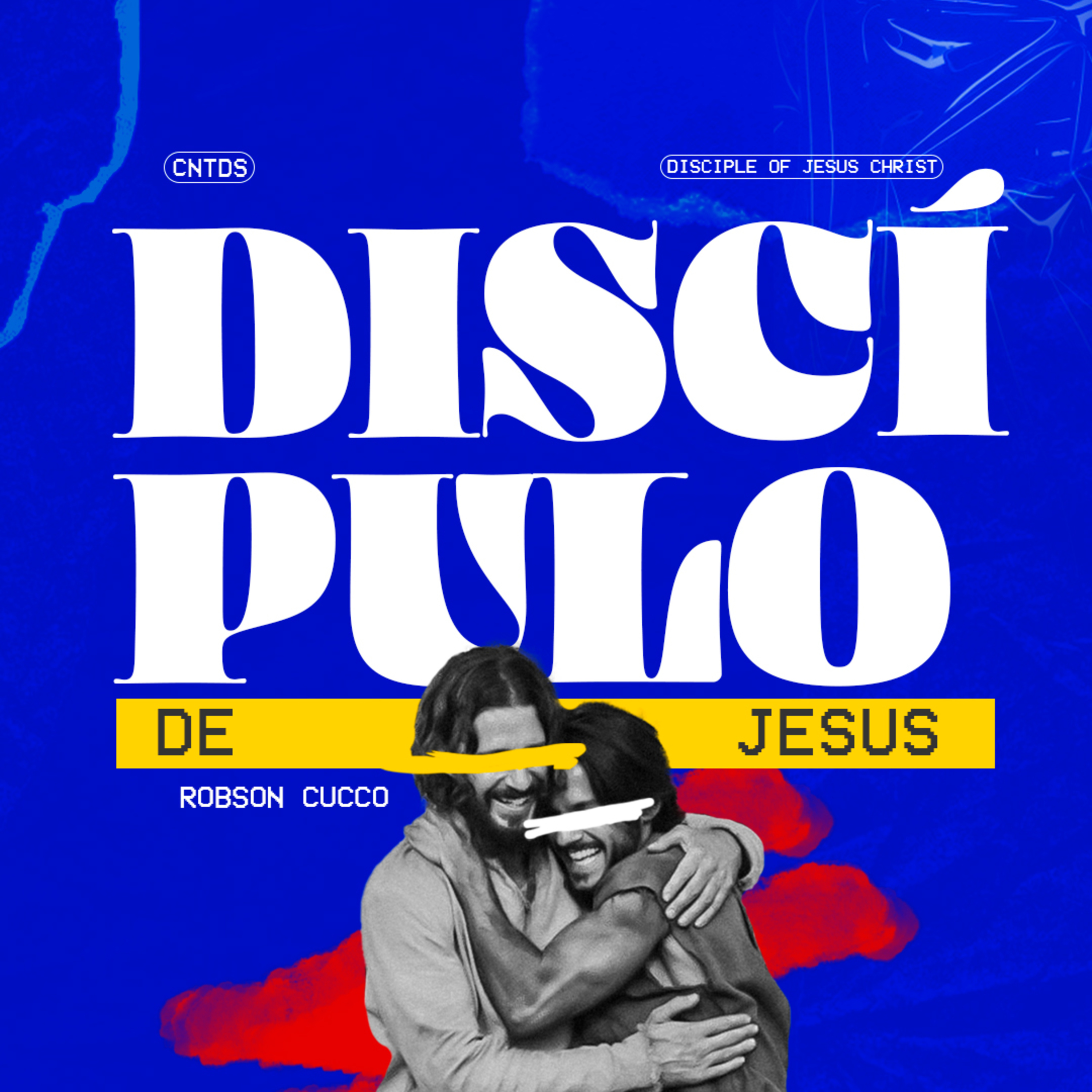 Discípulo de Jesus | Robson Cucco
