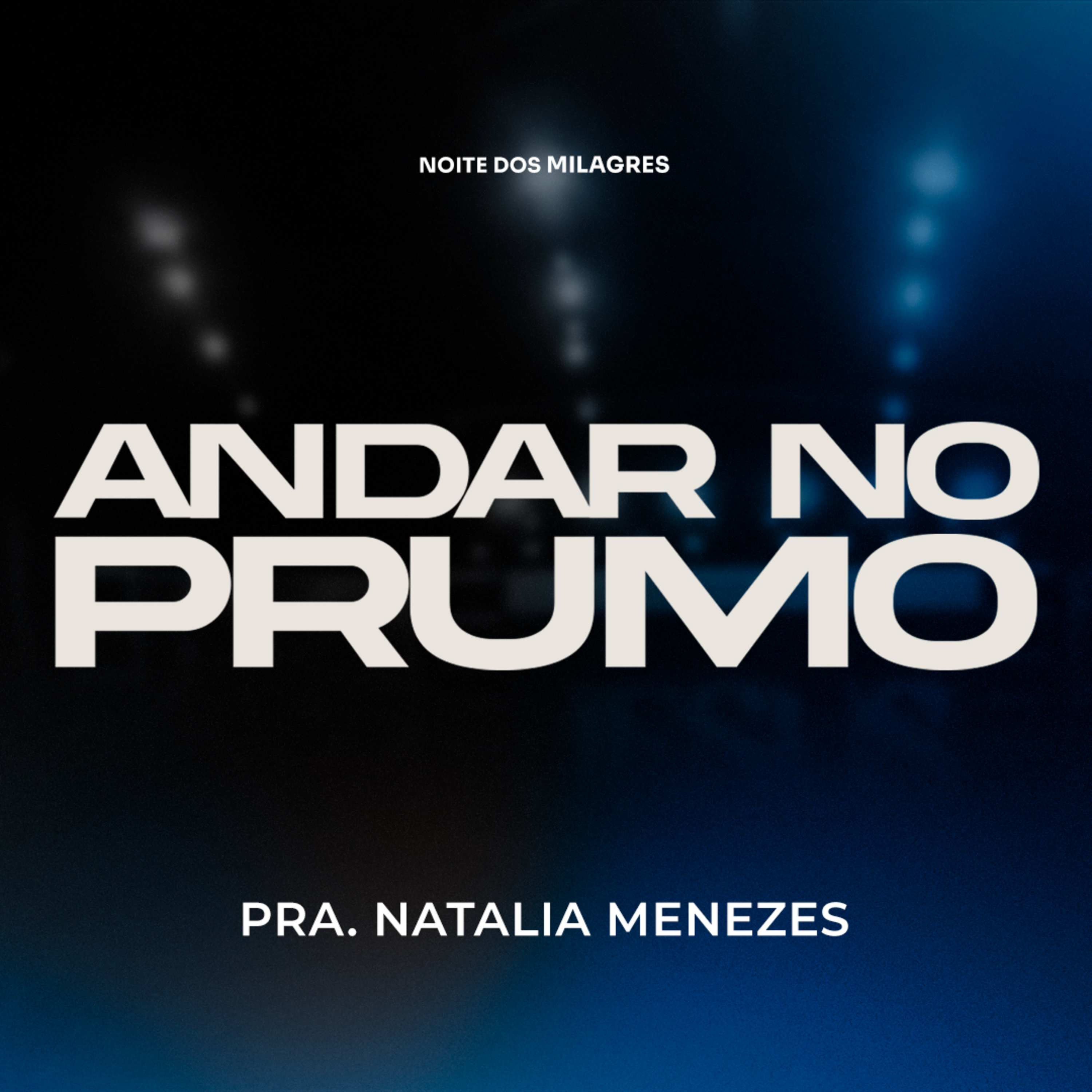 Andar no prumo - Pra. Natalia Menezes