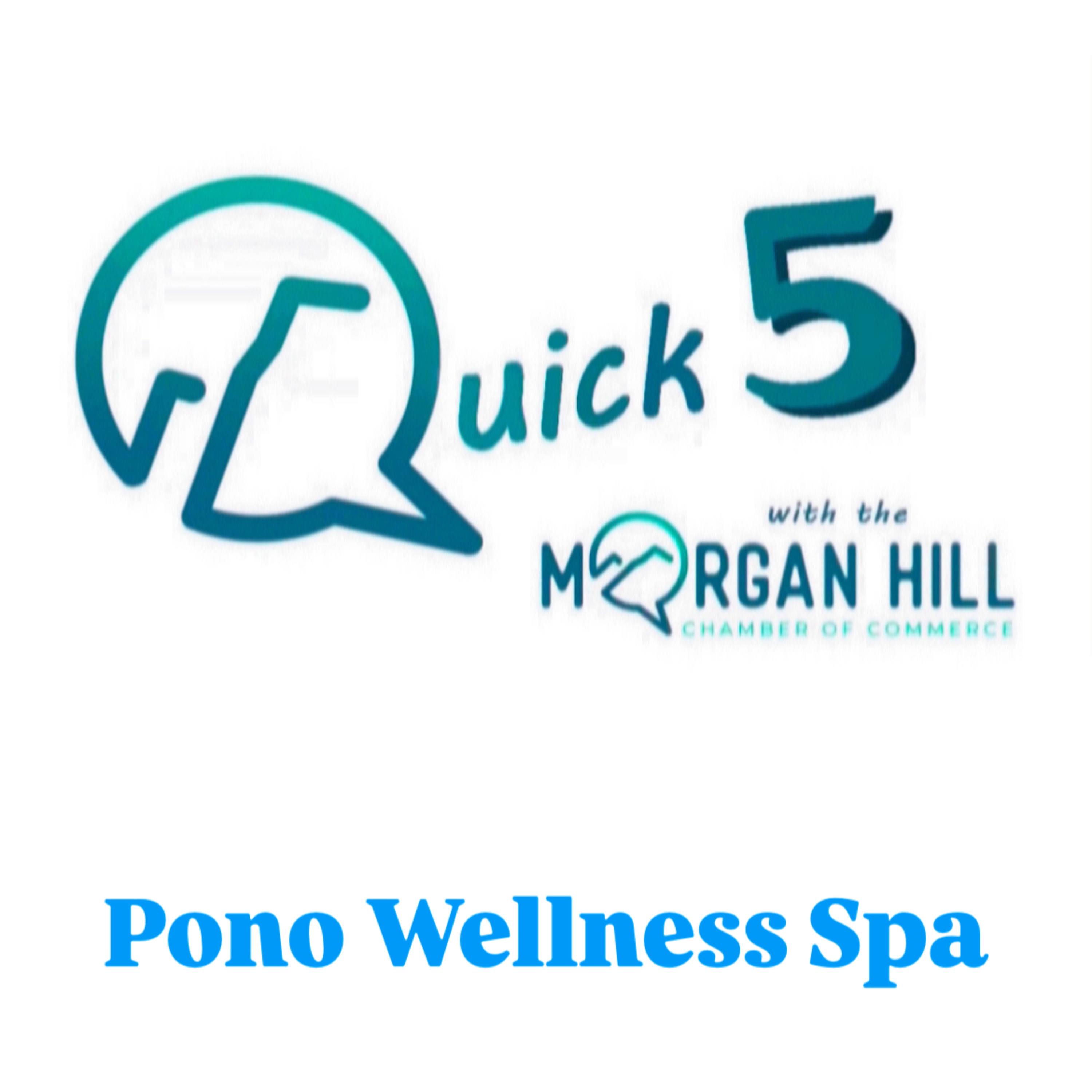 Quick 5 with the Morgan Hill Chamber of Commerce
