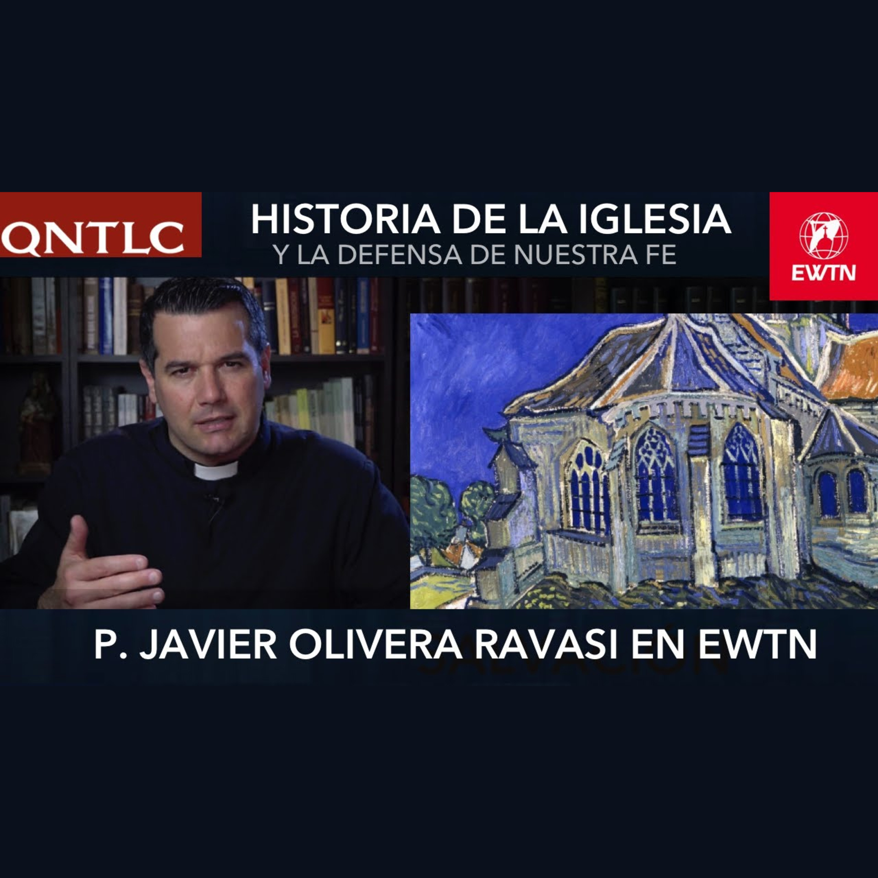 Historia y DEFENSA de la FE CATÓLICA