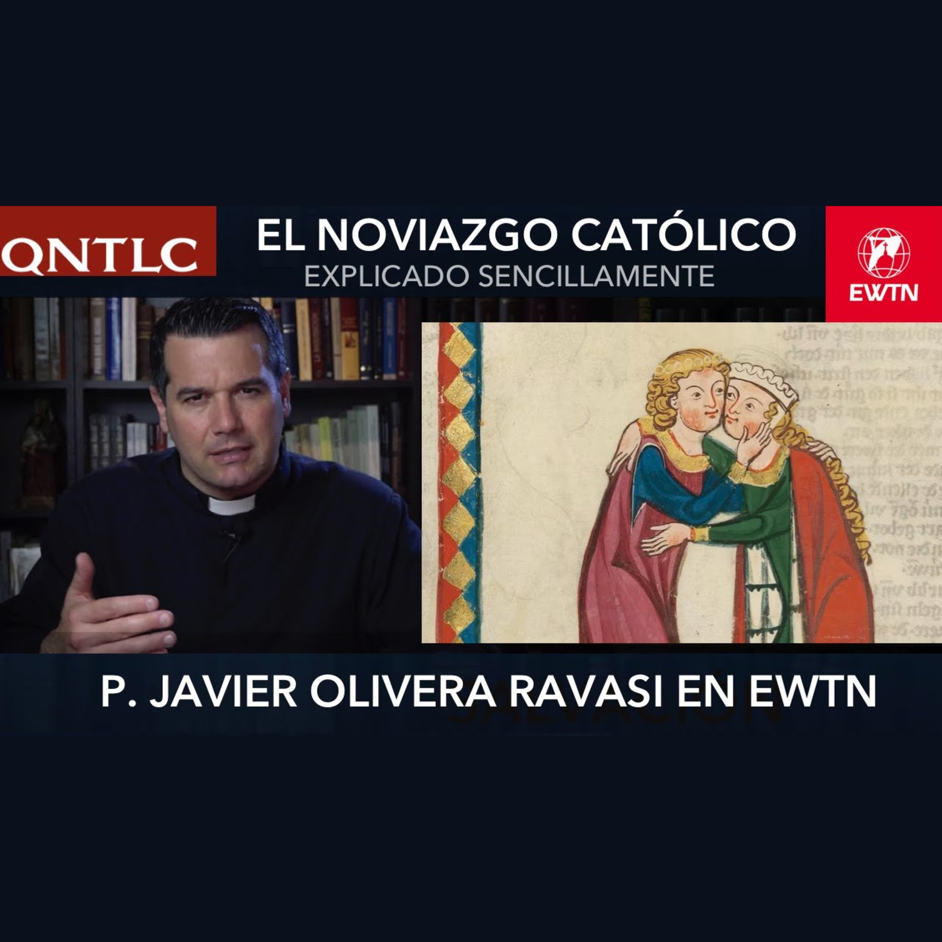 El NOVIAZGO católico, como DIOS LO QUIERE