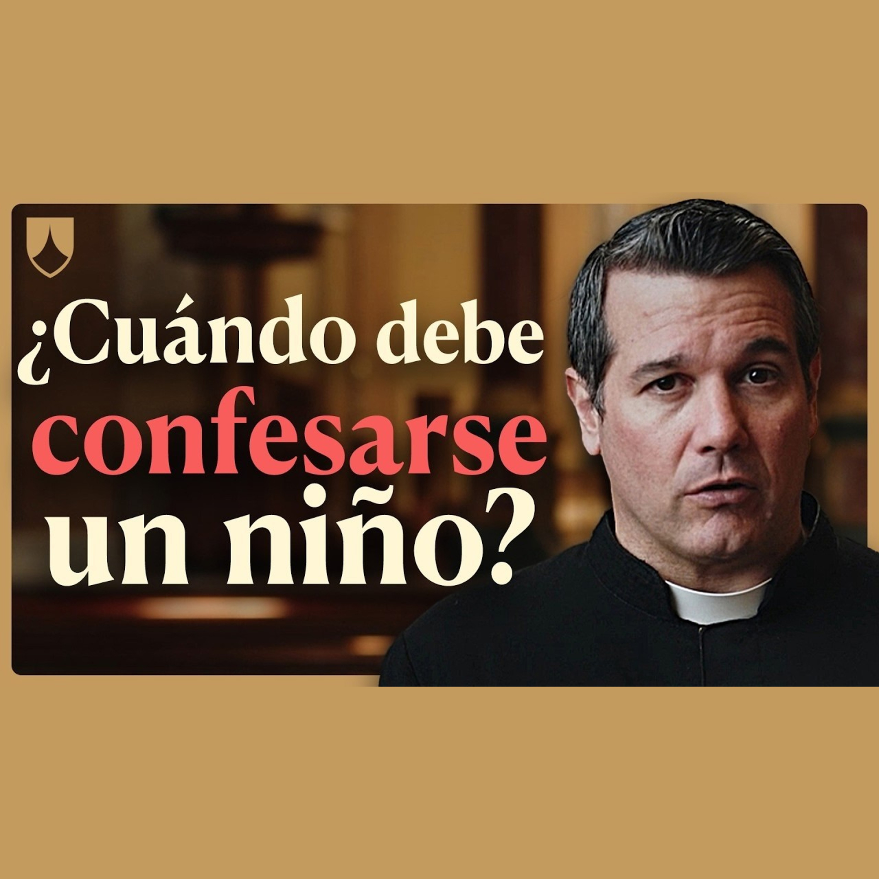 ¿Cuándo pueden CONFESARSE LOS NIÑOS? ¿A partir de qué edad?