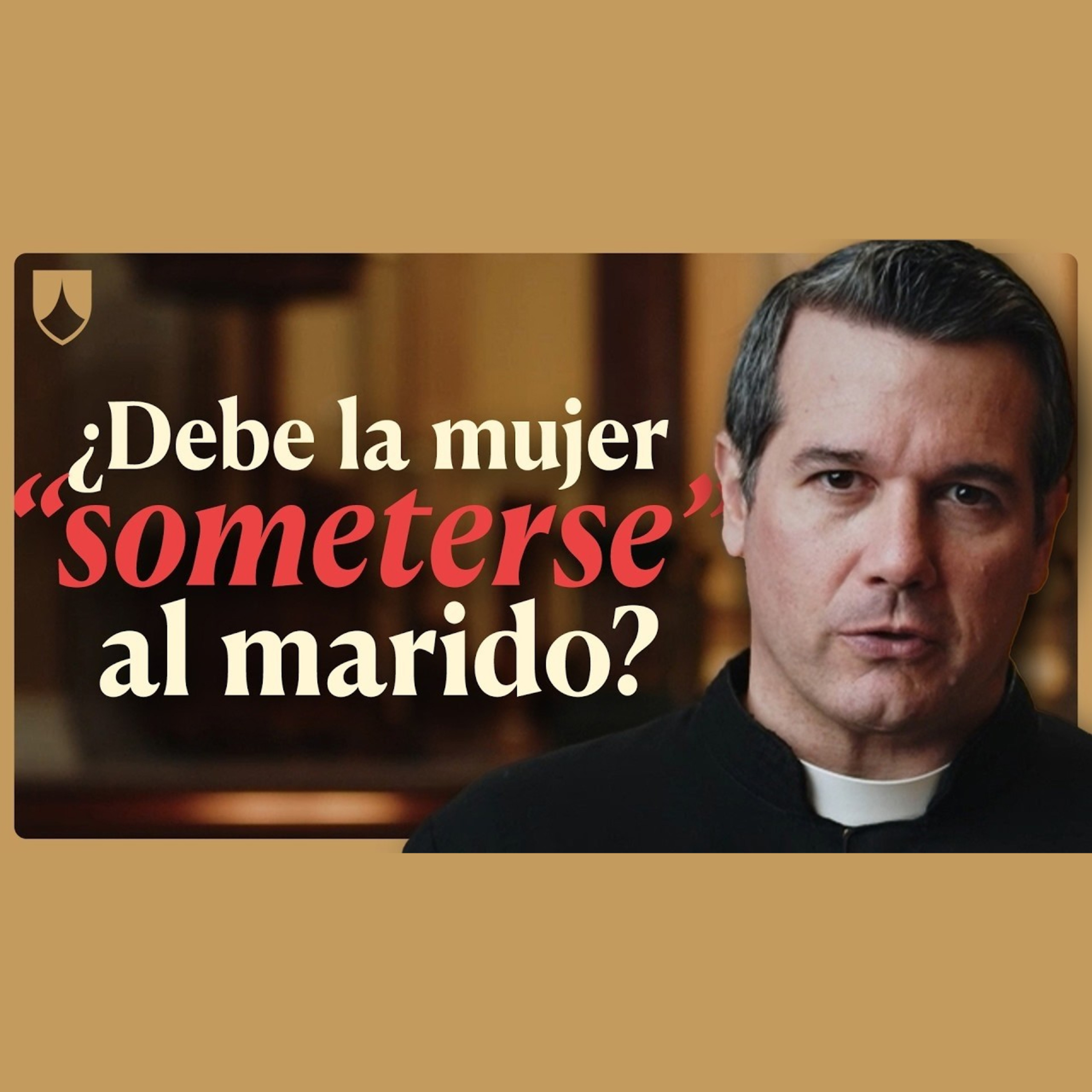 ¿Debe la mujer someterse a su marido?
