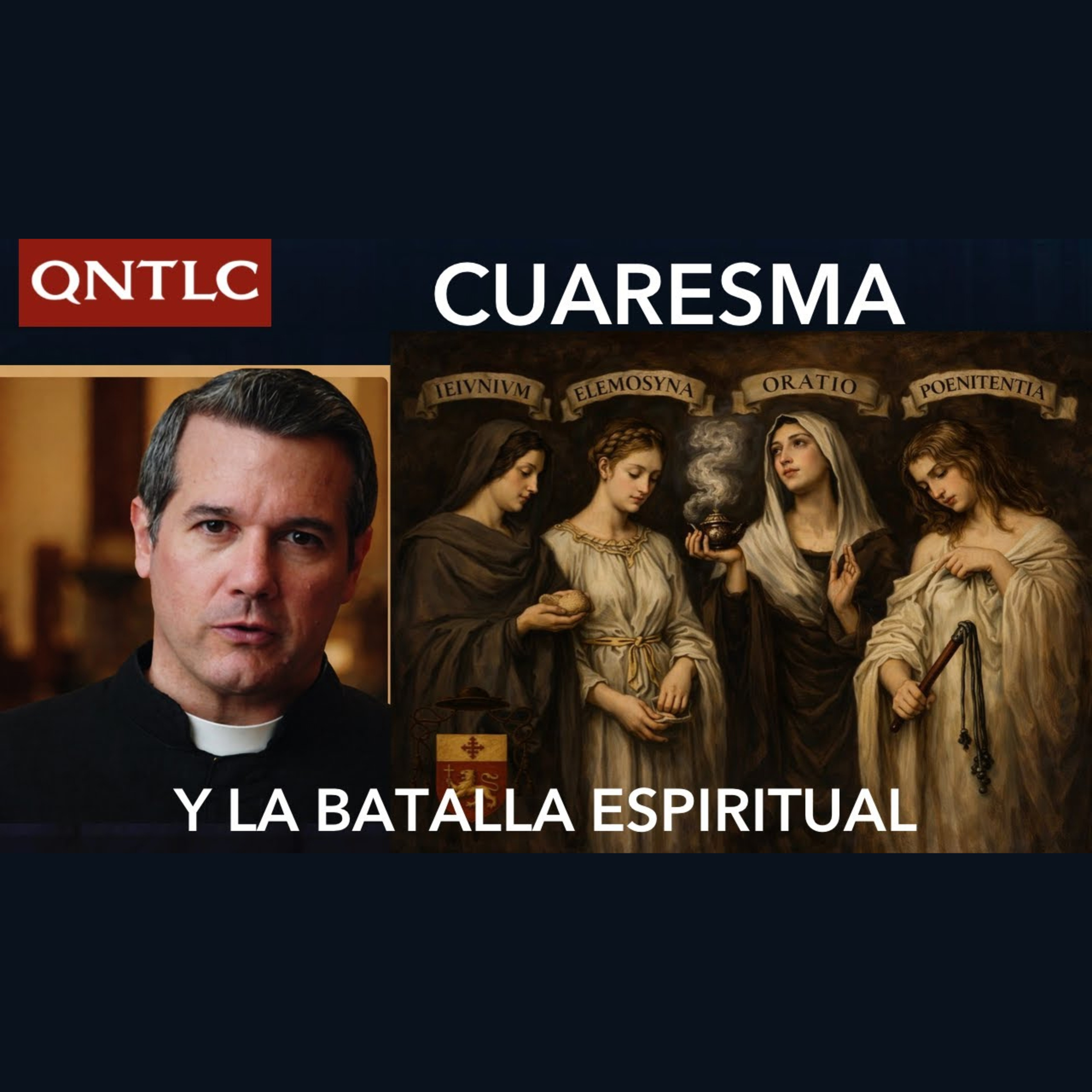 CUARESMA y Combate Espiritual - La batalla contra uno mismo