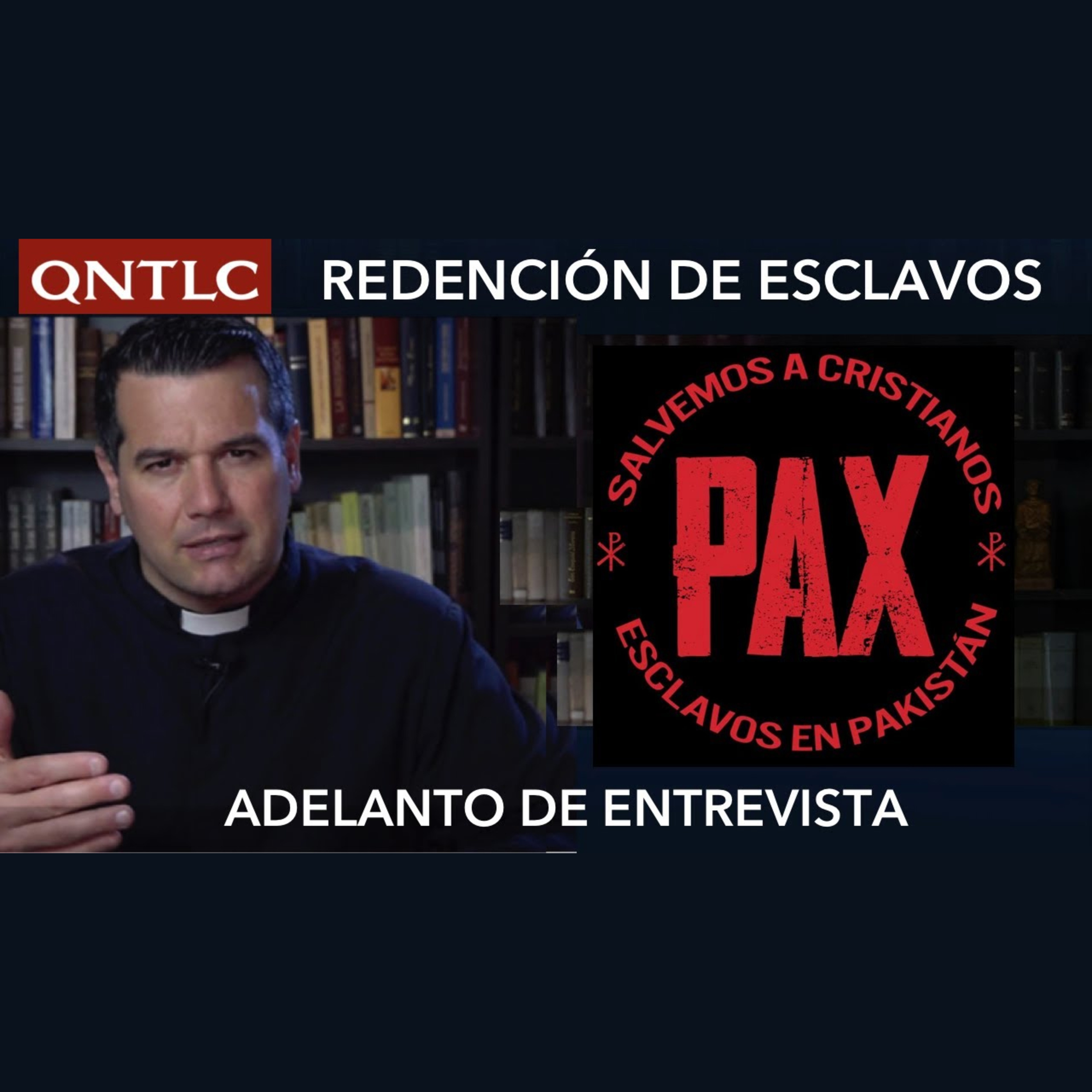 PAKISTÁN y la redención de esclavos cristianos: un avance