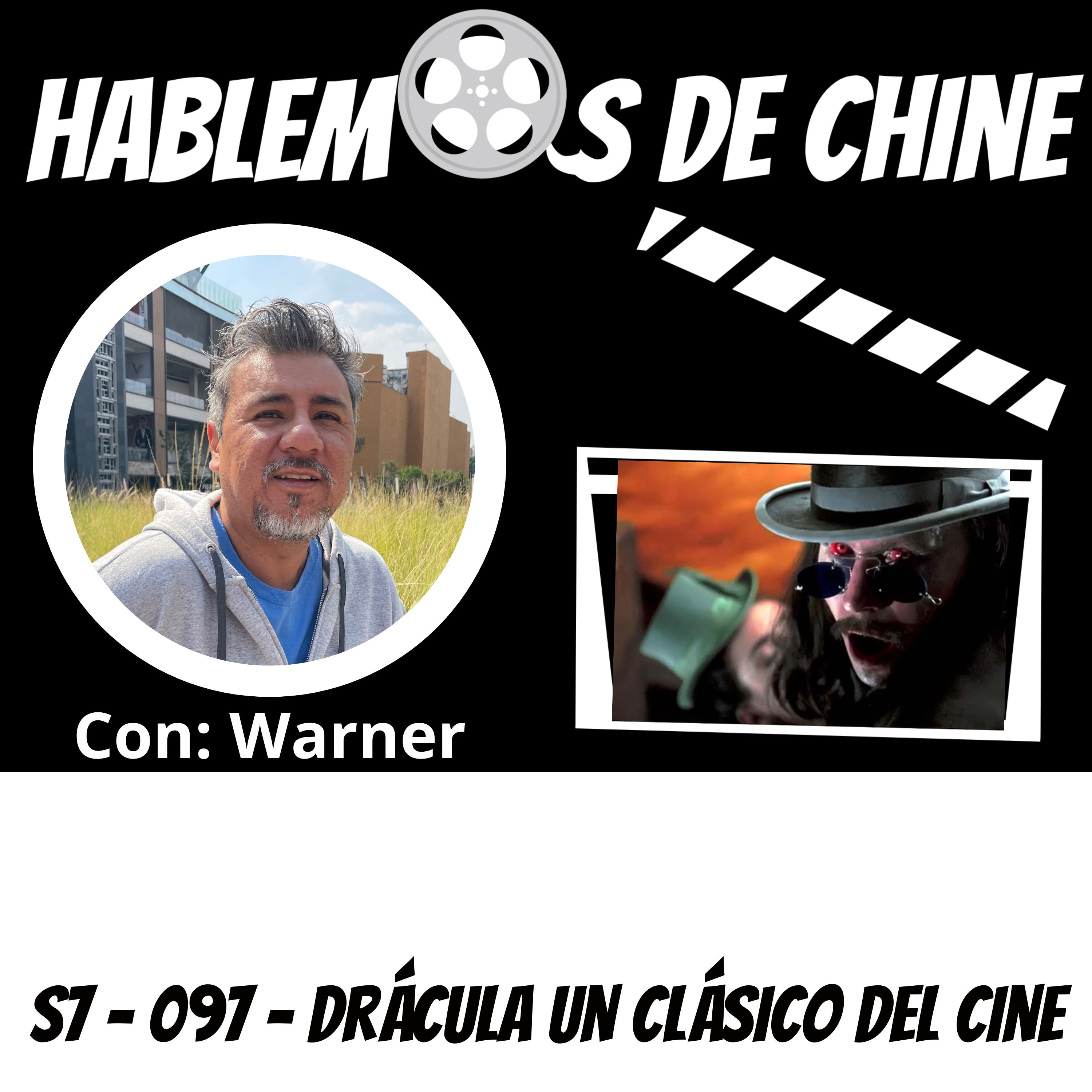 Hablemos De Chine 097 - Drácula un clásico del cine de terror episode artwork